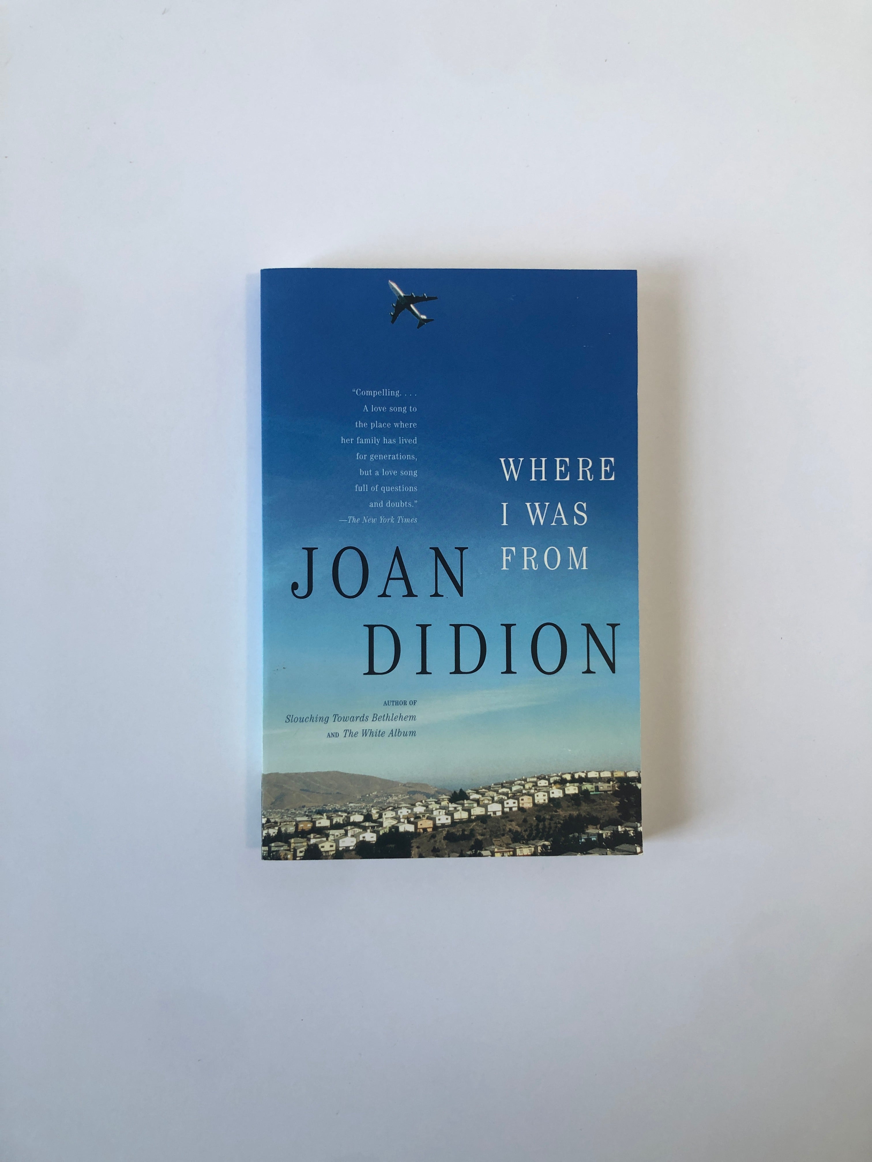 Where I Was From by Joan Didion