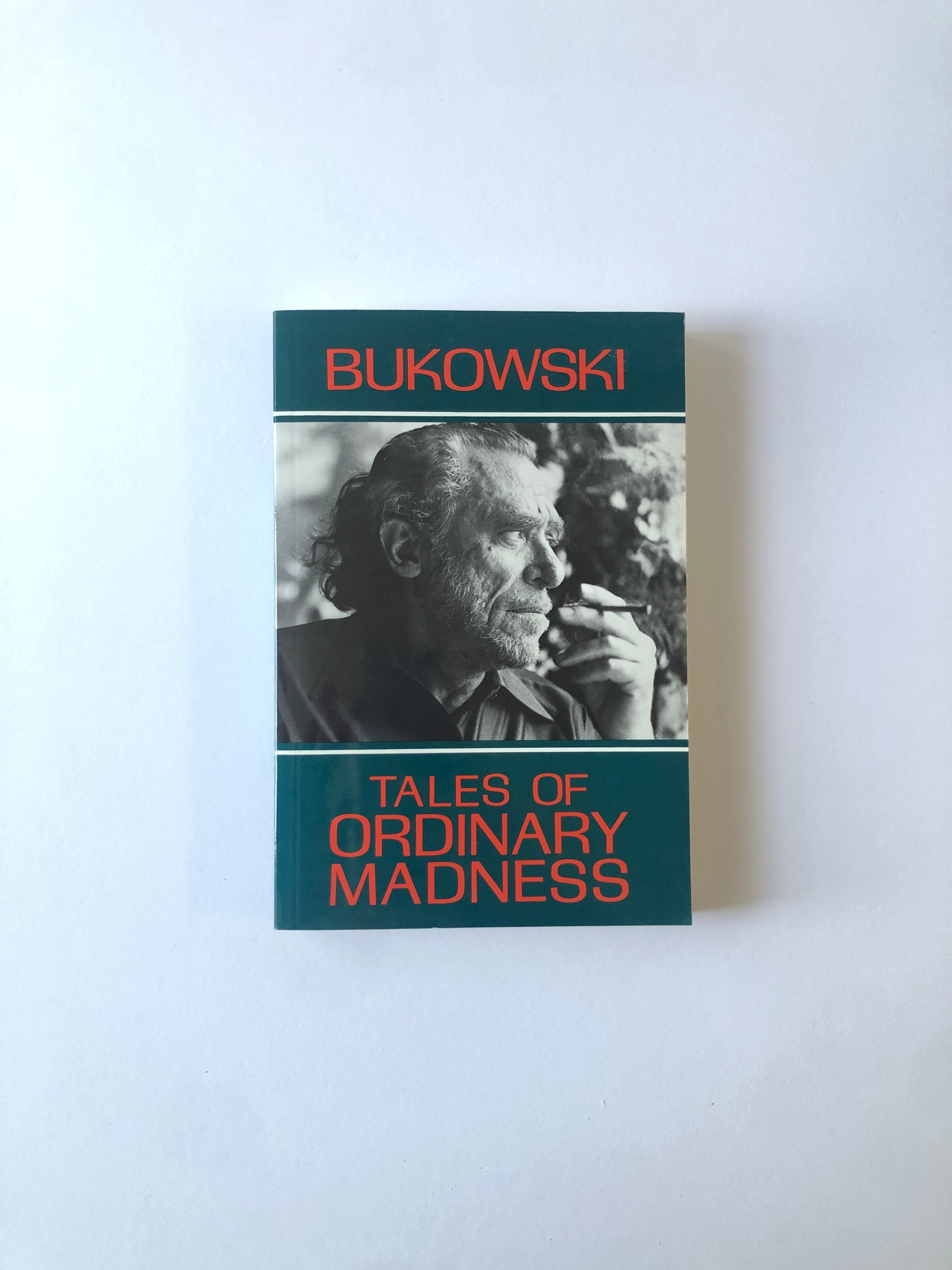 Tales of Ordinary Madness by Charles Bukowski