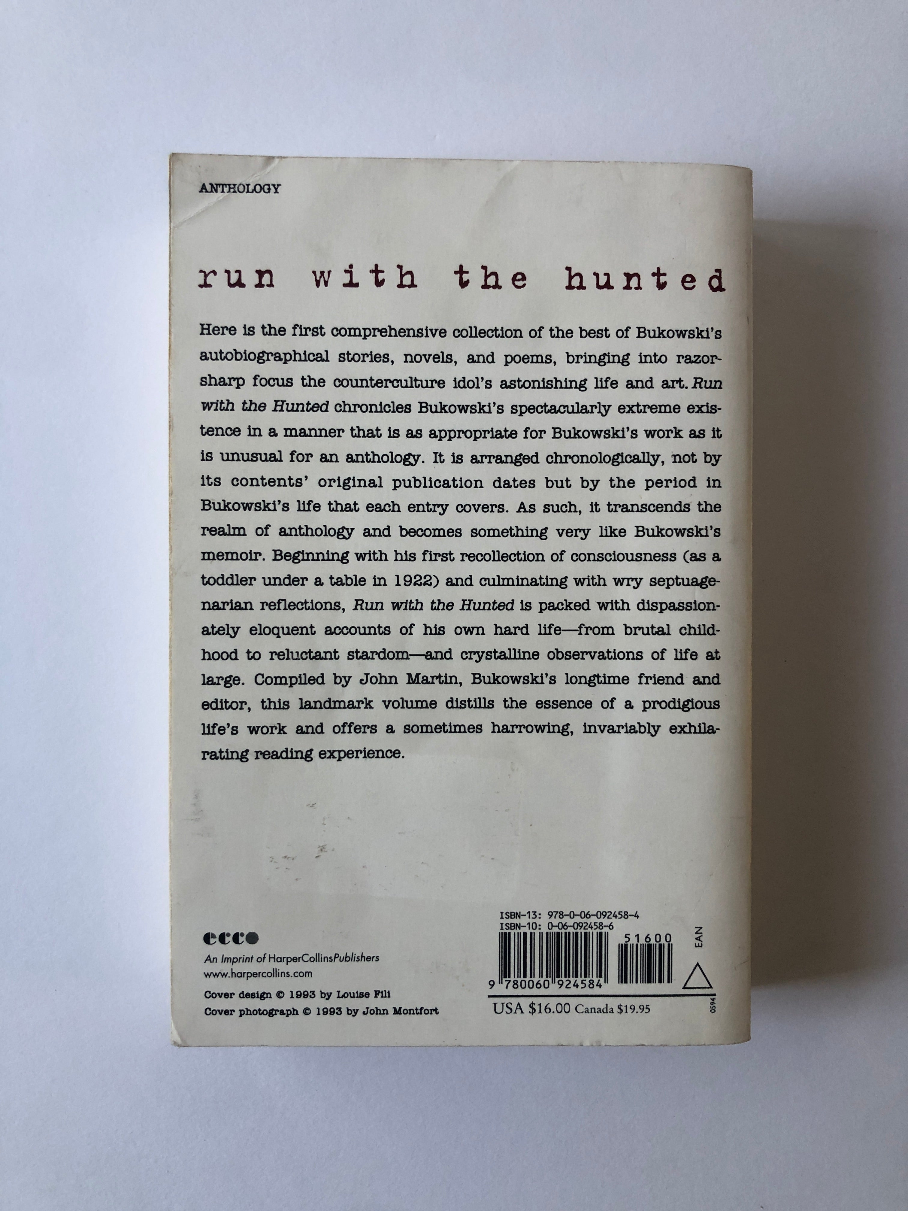 Run with the Hunted - A Charles Bukowski Reader edited by John Martin