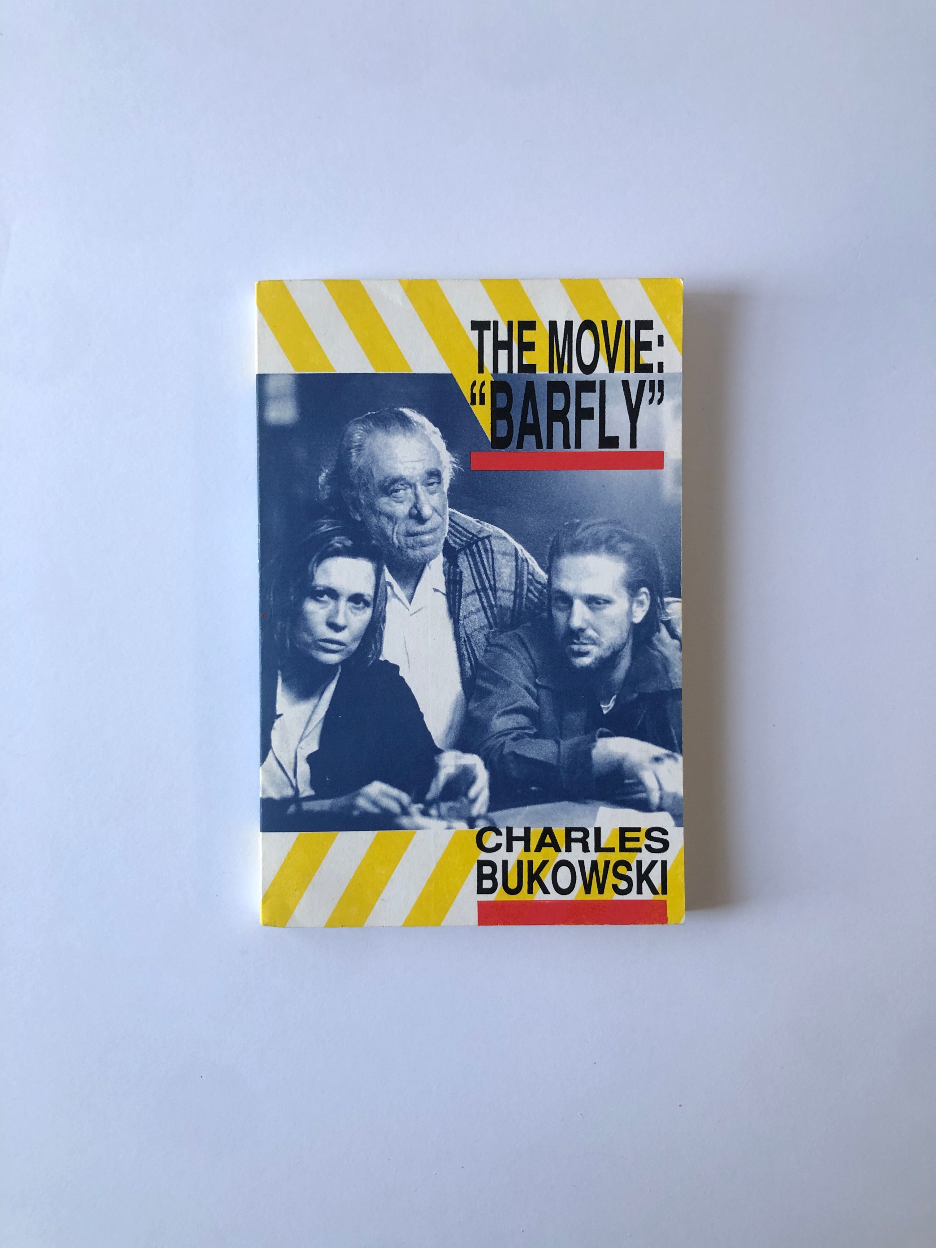 Barfly: The Movie - An Original Screenplay by Charles Bukowski