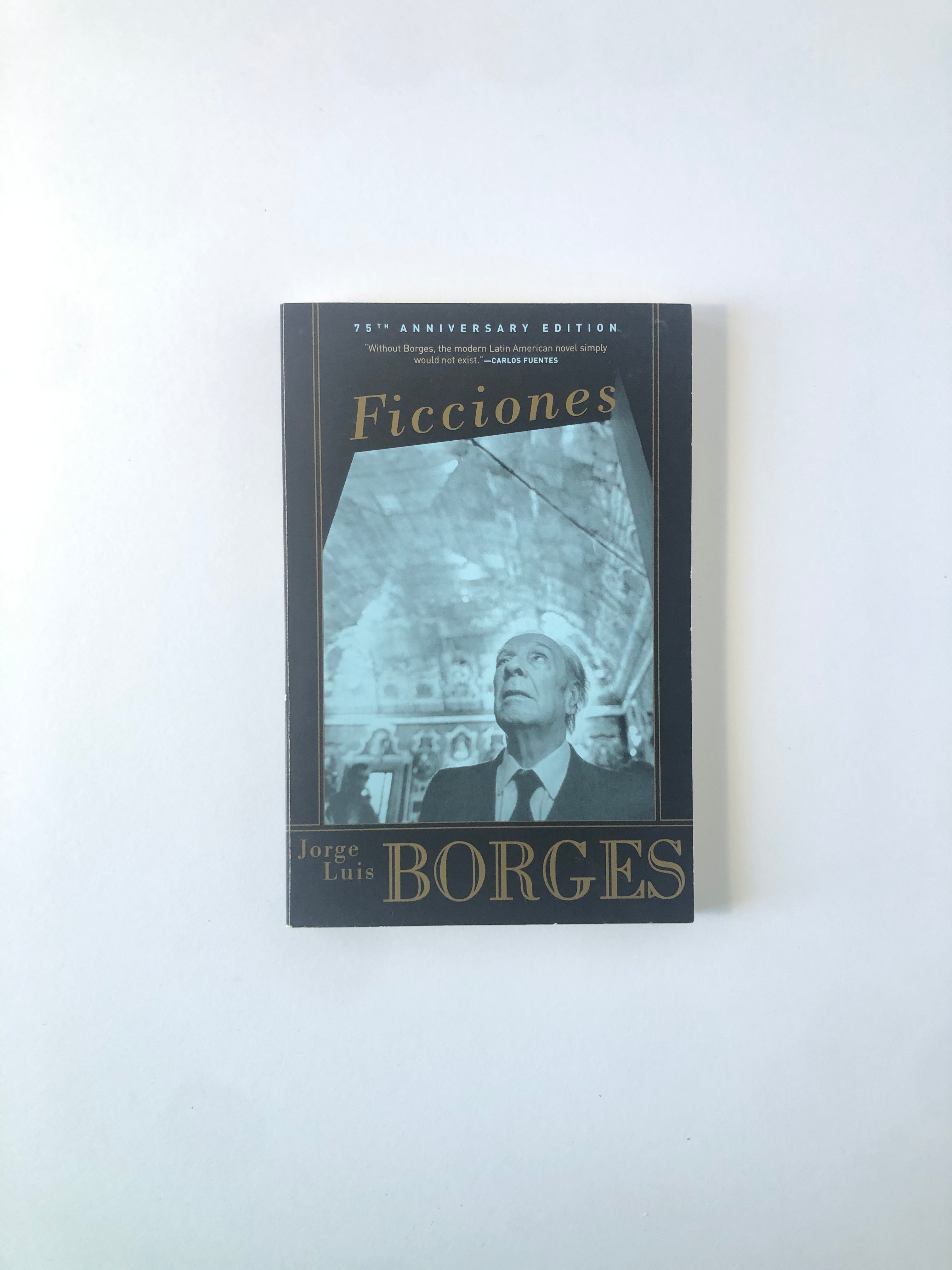 Ficciones by Jorge Luis Borges