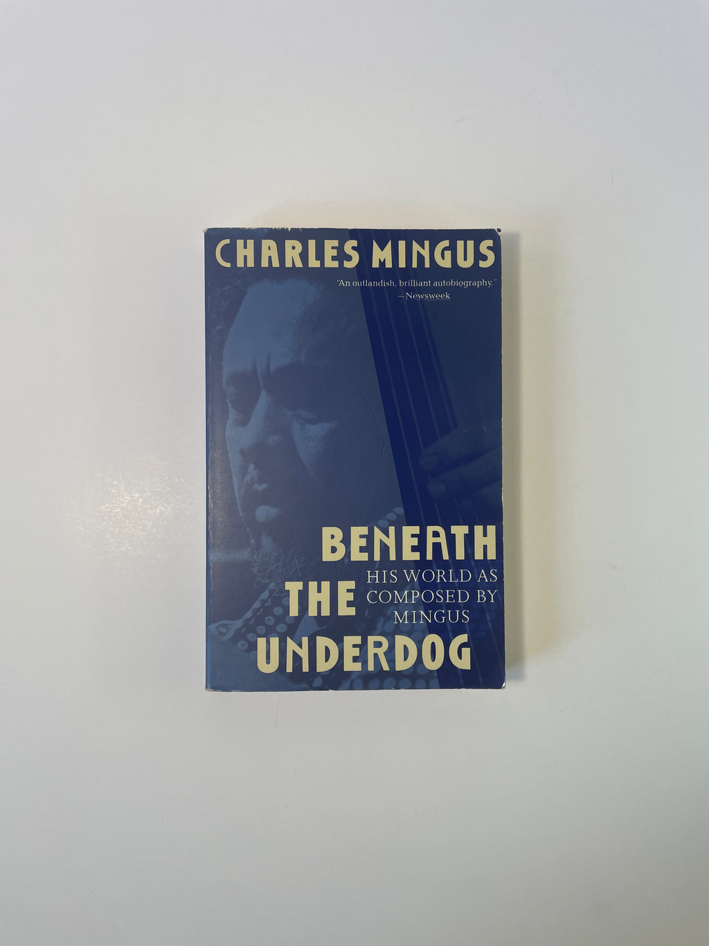 Beneath the Underdog: His World as Composed by (Charles) Mingus