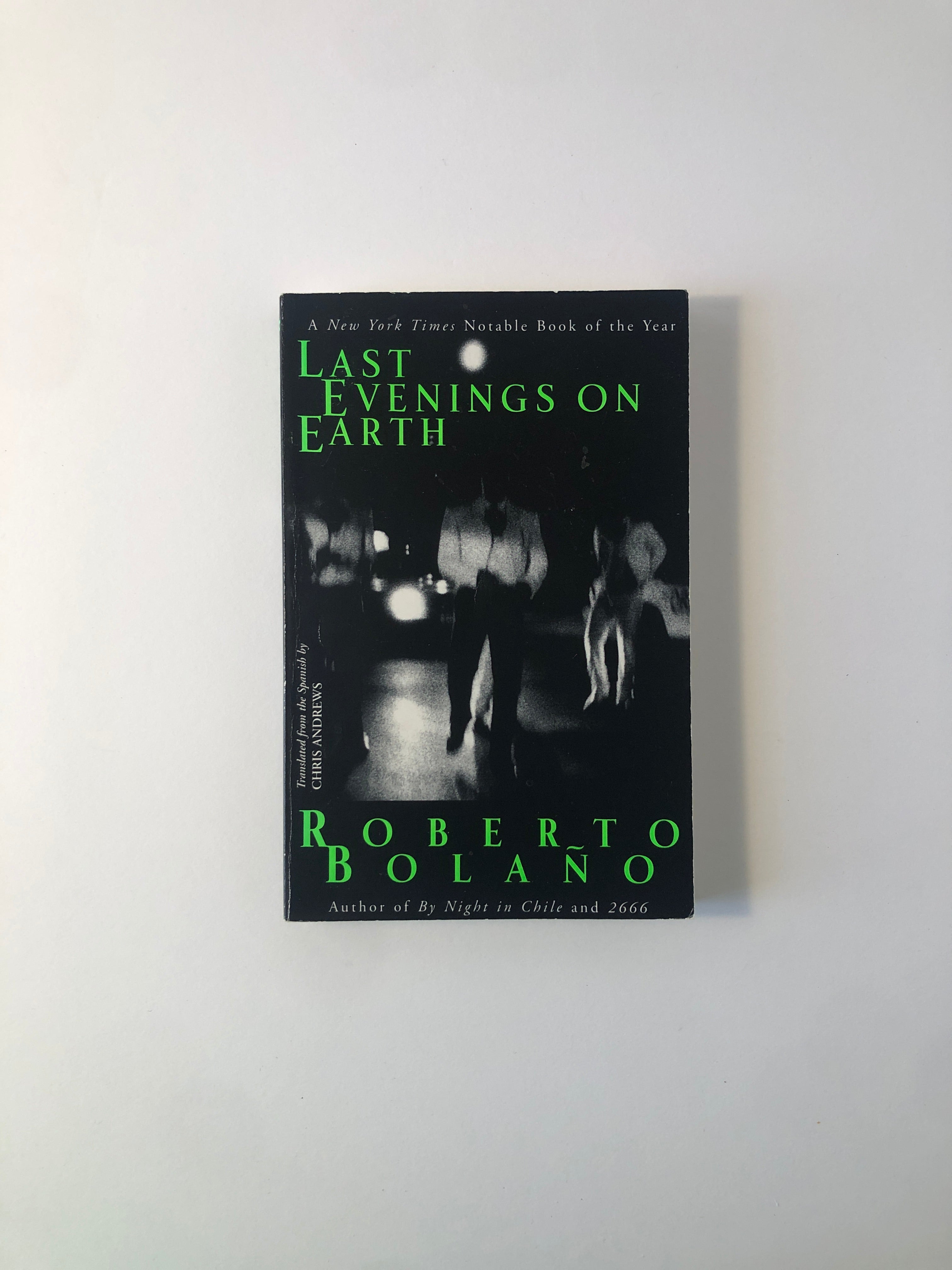 Last Evenings on Earth by Roberto Bolaño