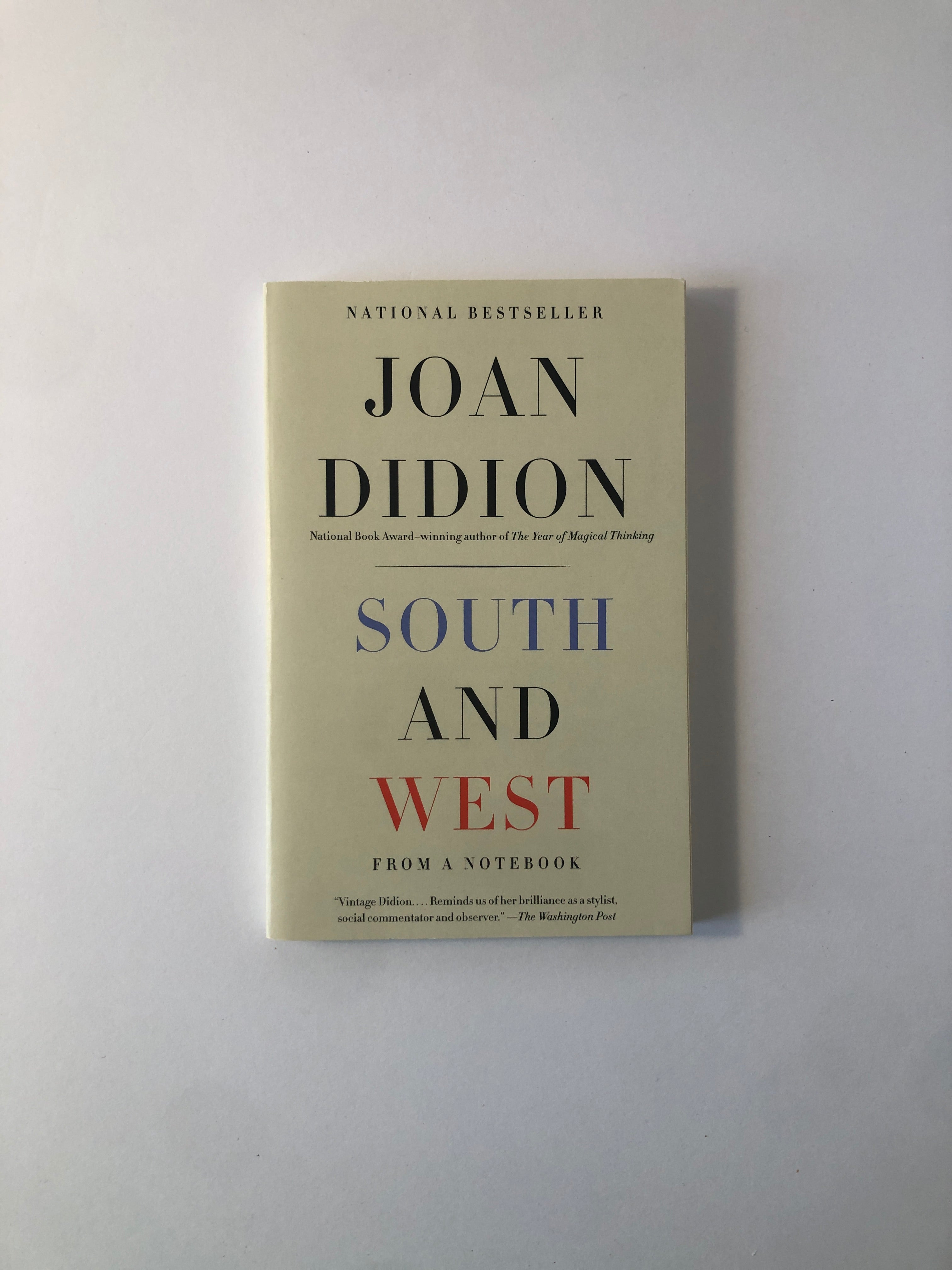 South and West: From a Notebook by Joan Didion