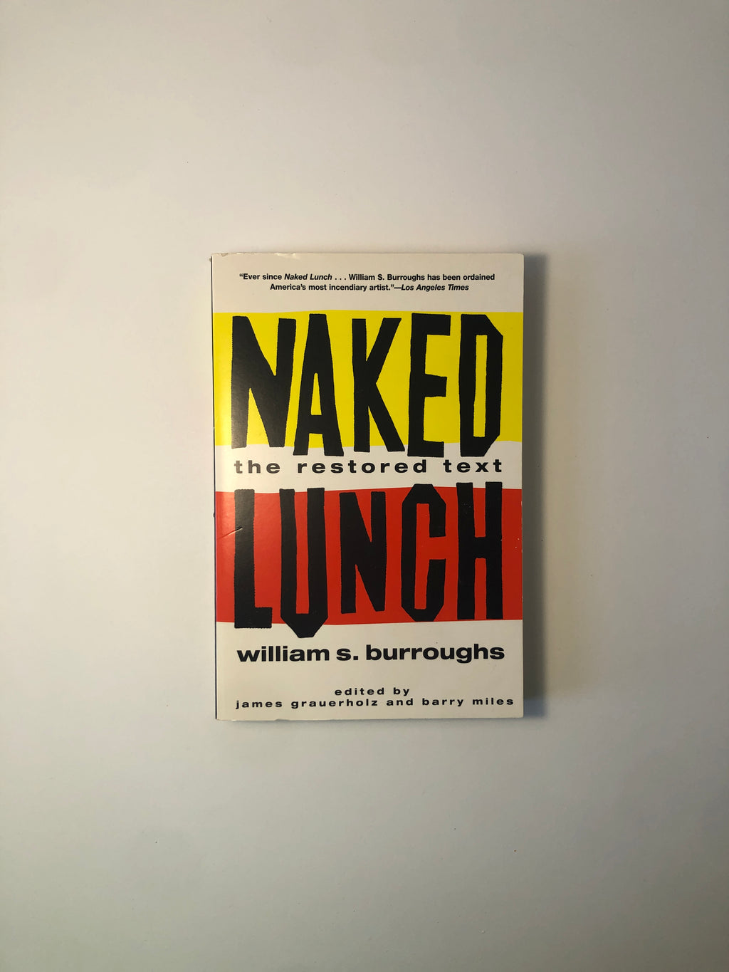 Naked Lunch by William S. Burroughs - The Restored Text