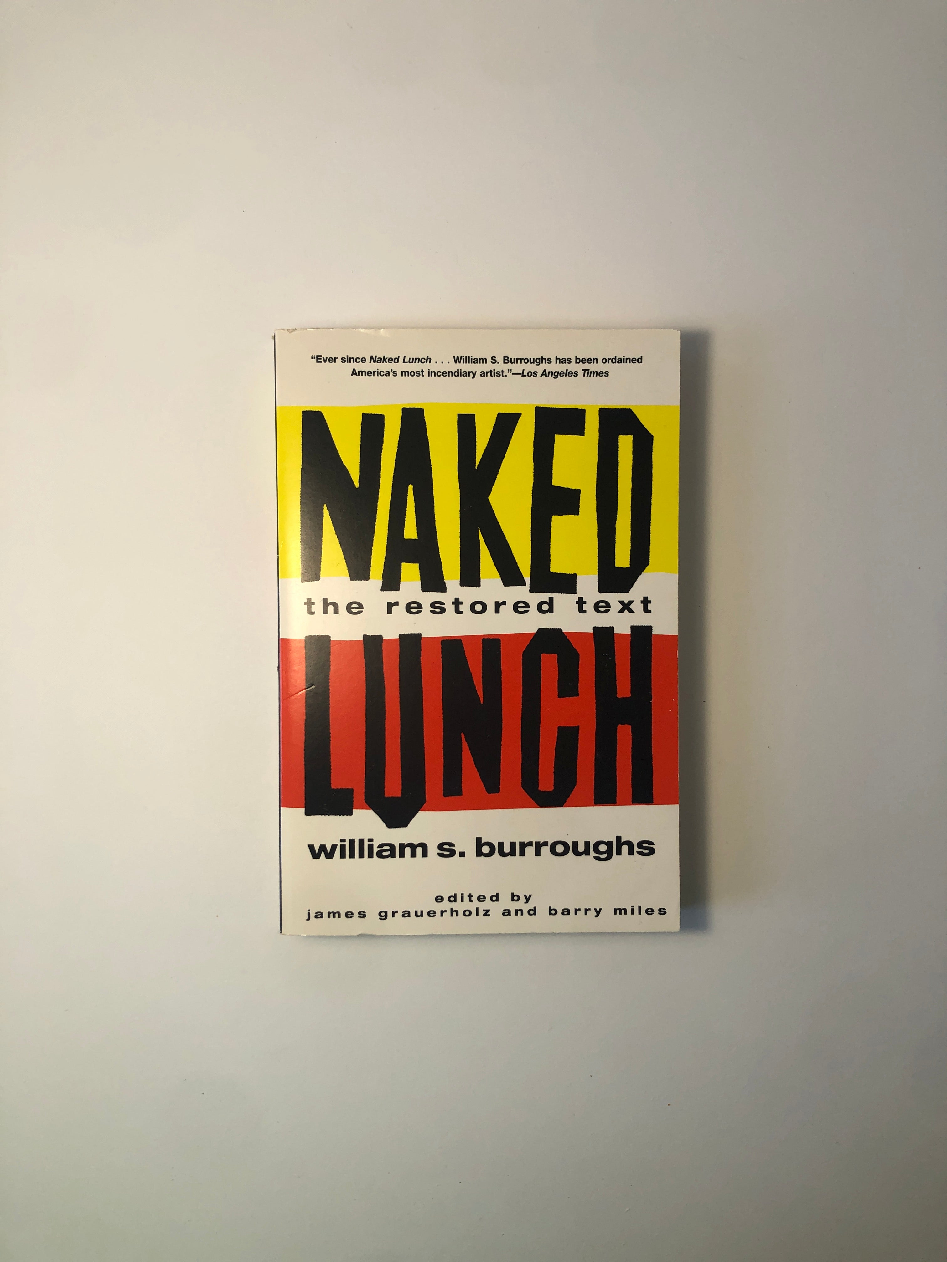 Naked Lunch by William S. Burroughs - The Restored Text