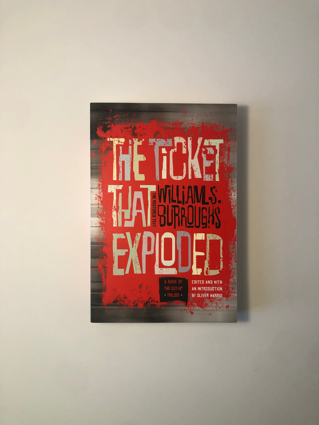 The Ticket that Exploded by William S. Burroughs