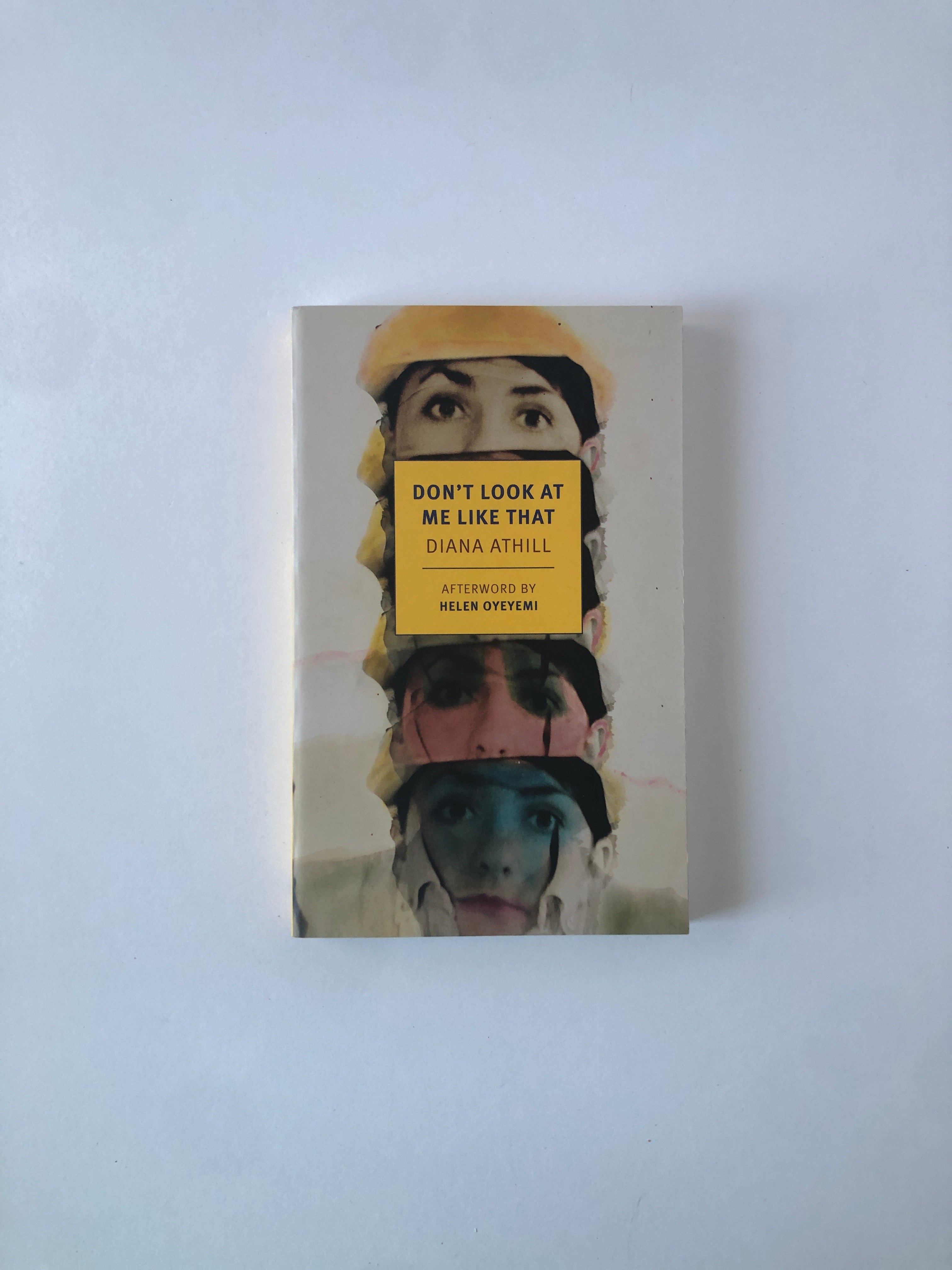 Don't Look at Me Like That by Diana Athill - NYRB Classics