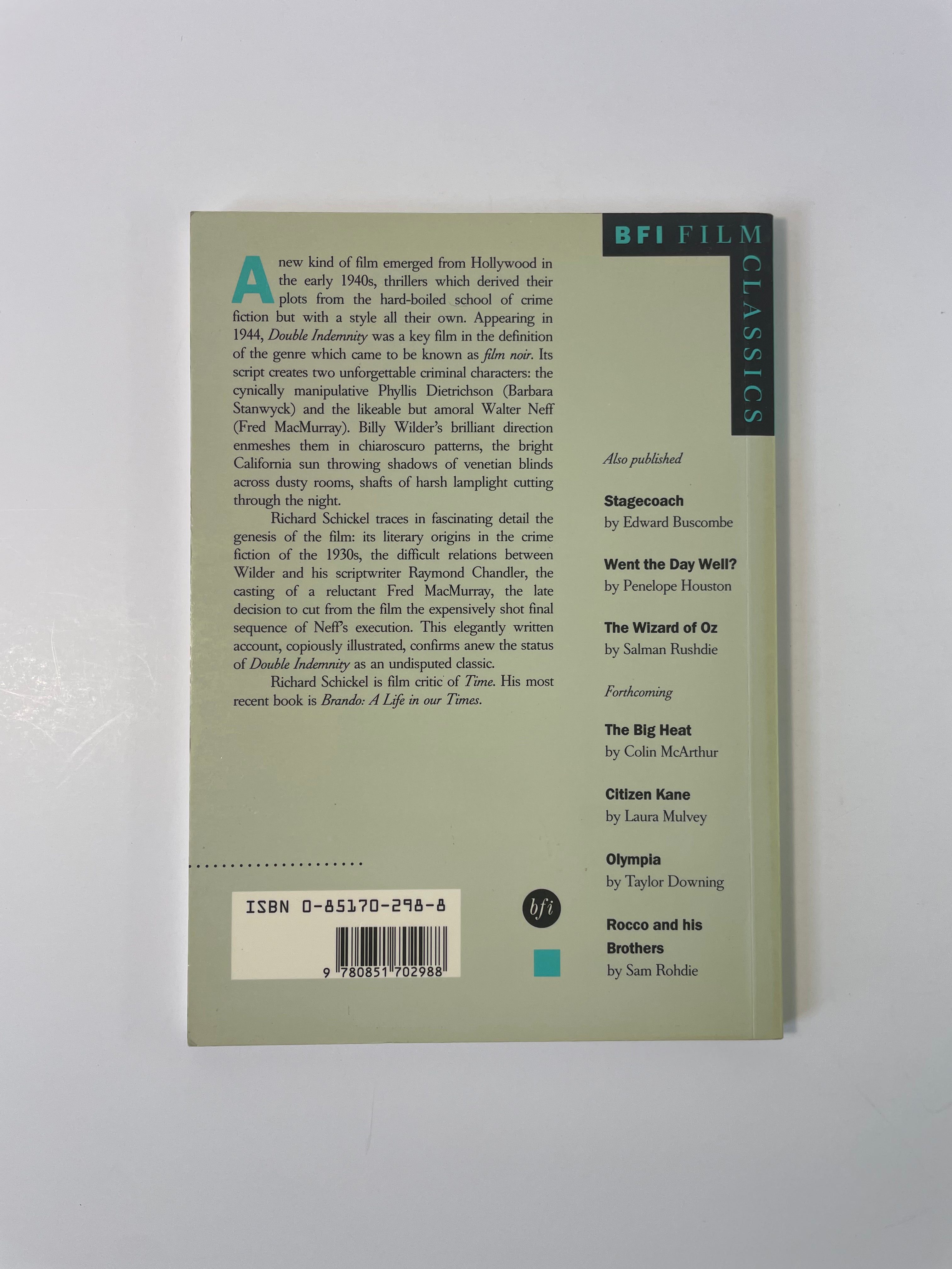 Double Indemnity by Richard Schickel - BFI Film Classics