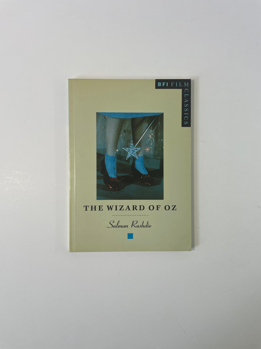 The Wizard of Oz by Salman Rushdie - BFI Film Classics