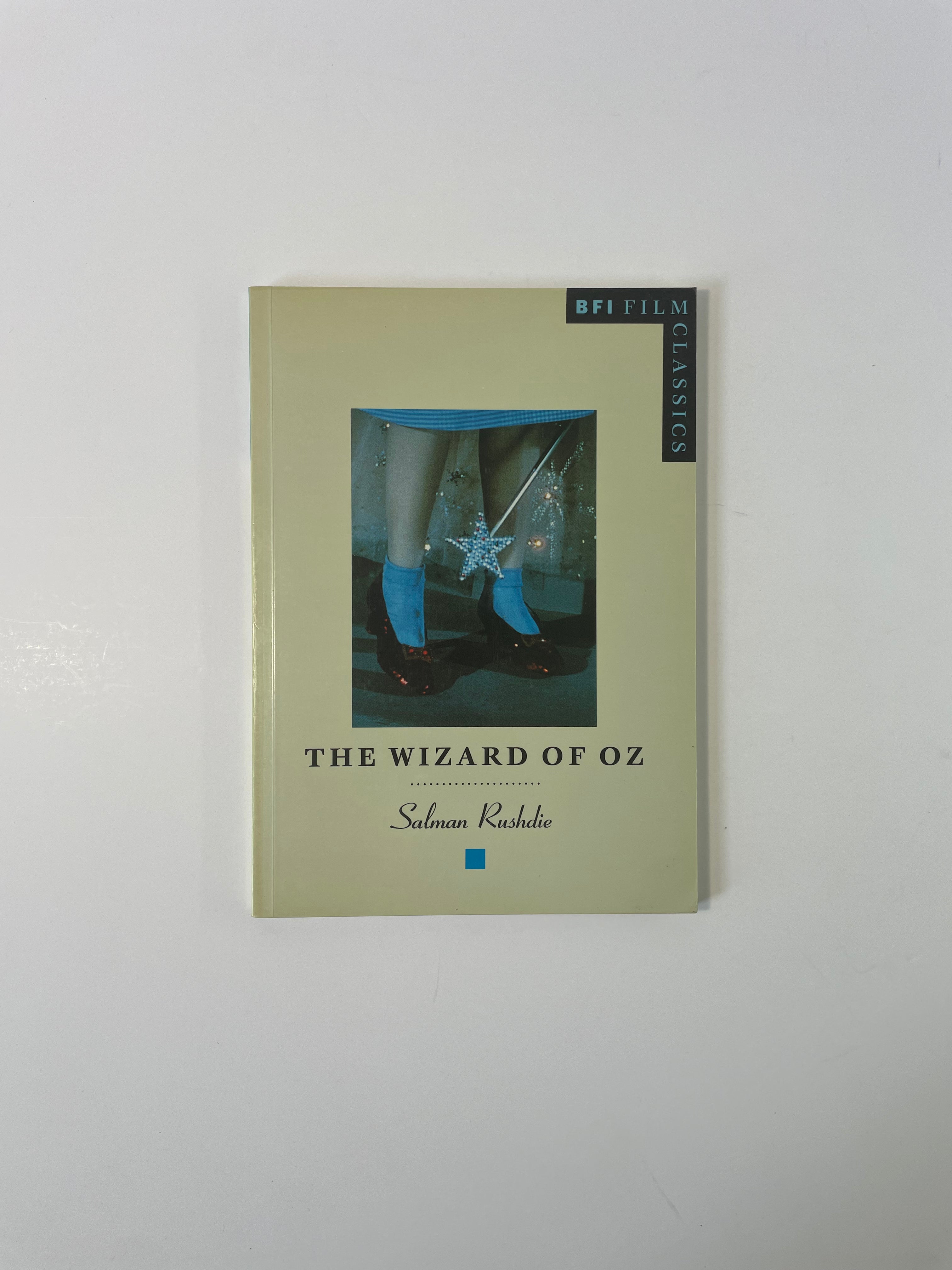 The Wizard of Oz by Salman Rushdie - BFI Film Classics