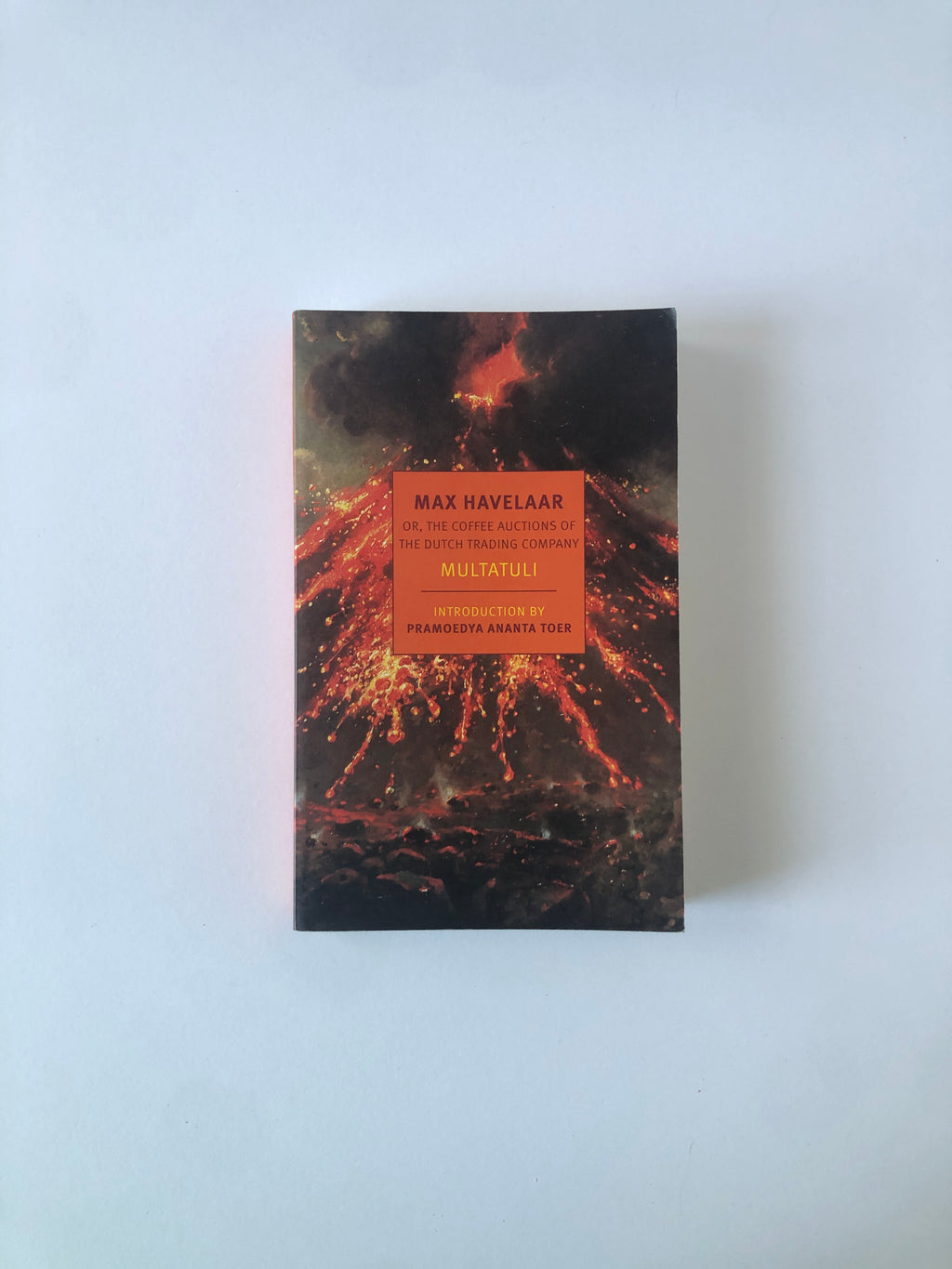 Max Havelaar; or, The Coffee Auctions of the Dutch Trading Company by Multatuli - NYRB Classics