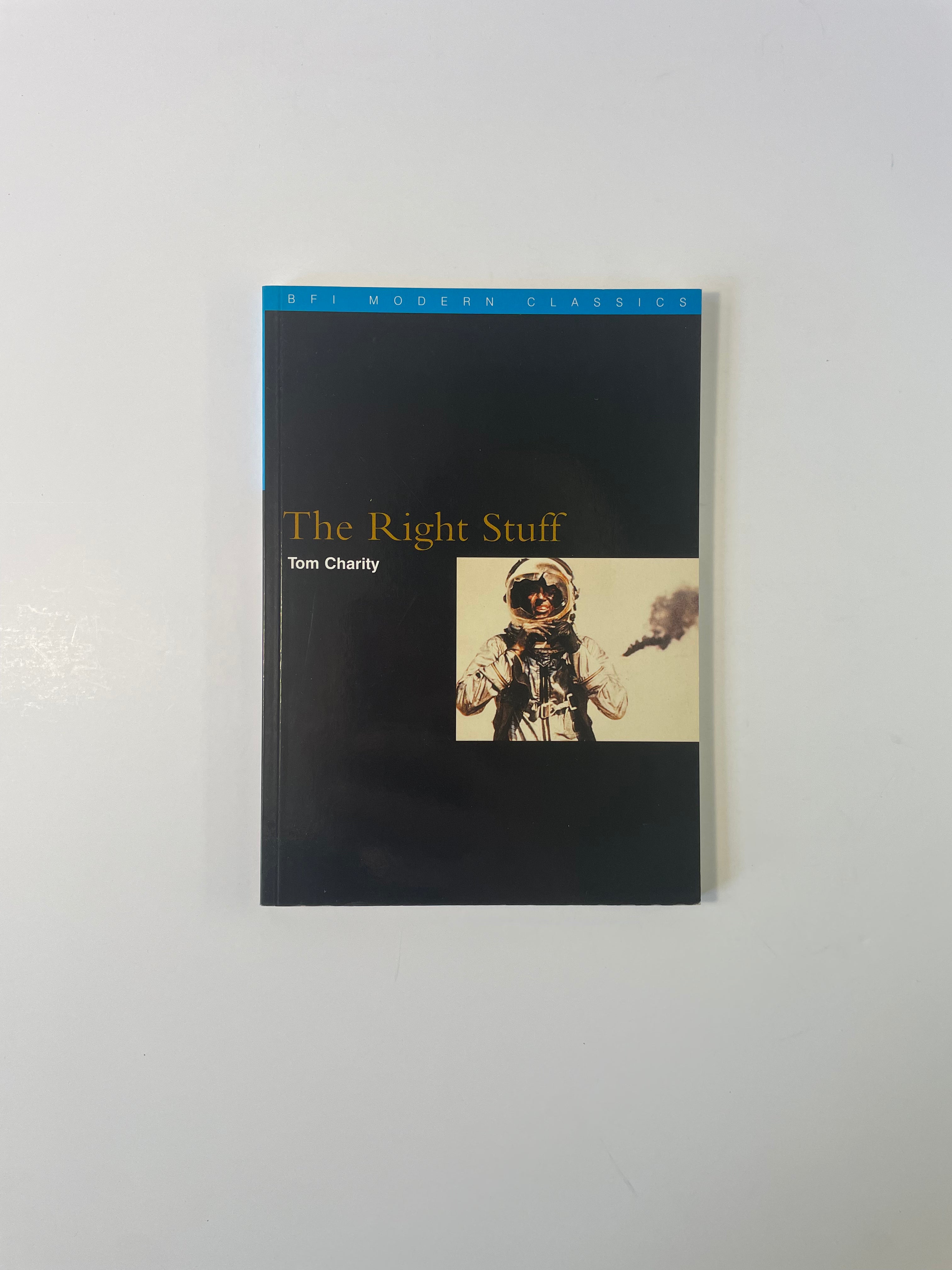 The Right Stuff by Tom Charity - BFI Modern Classics