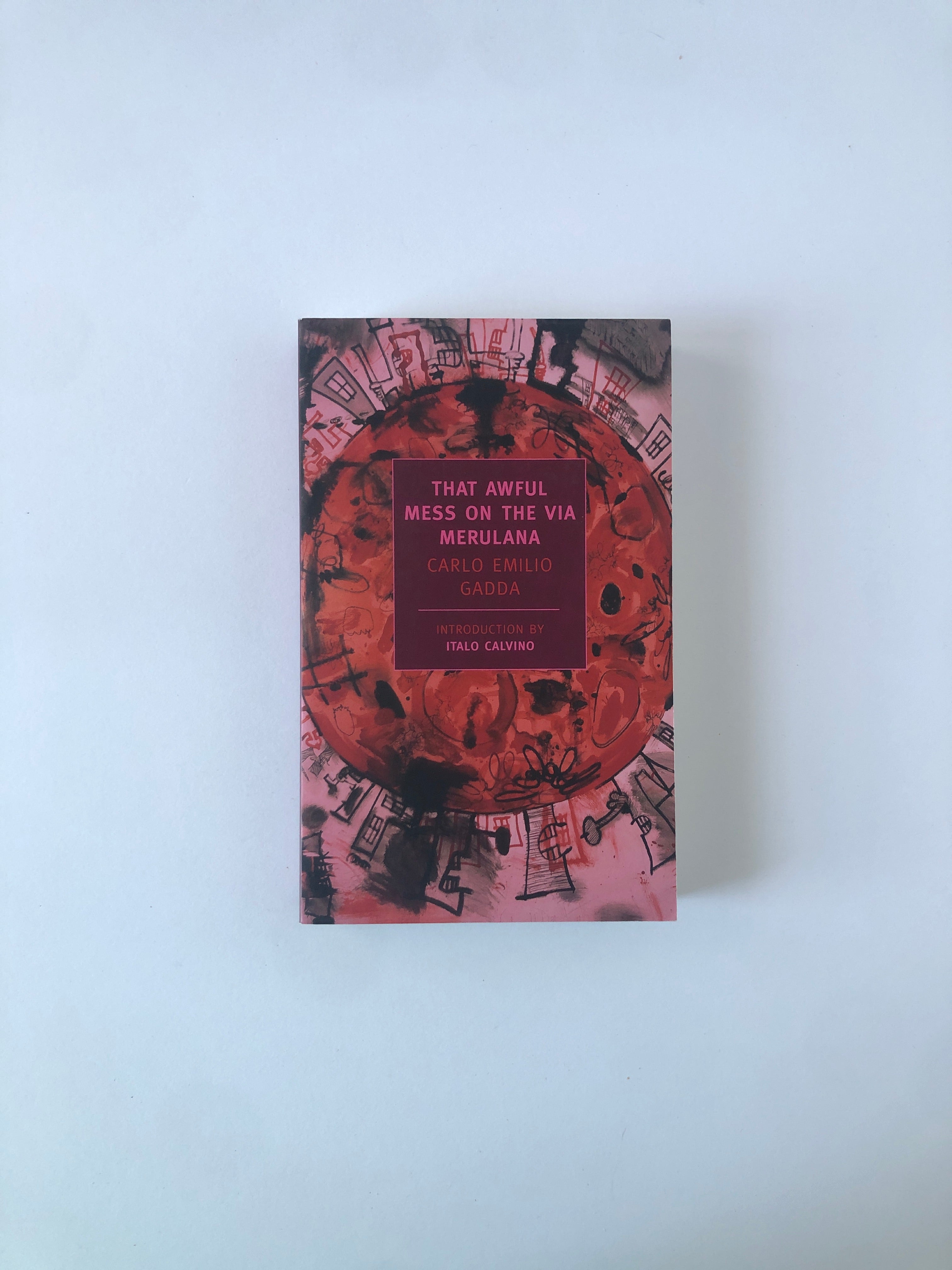 That Awful Mess on the Via Merulana by Carlo Emilio Gadda - NYRB Classics