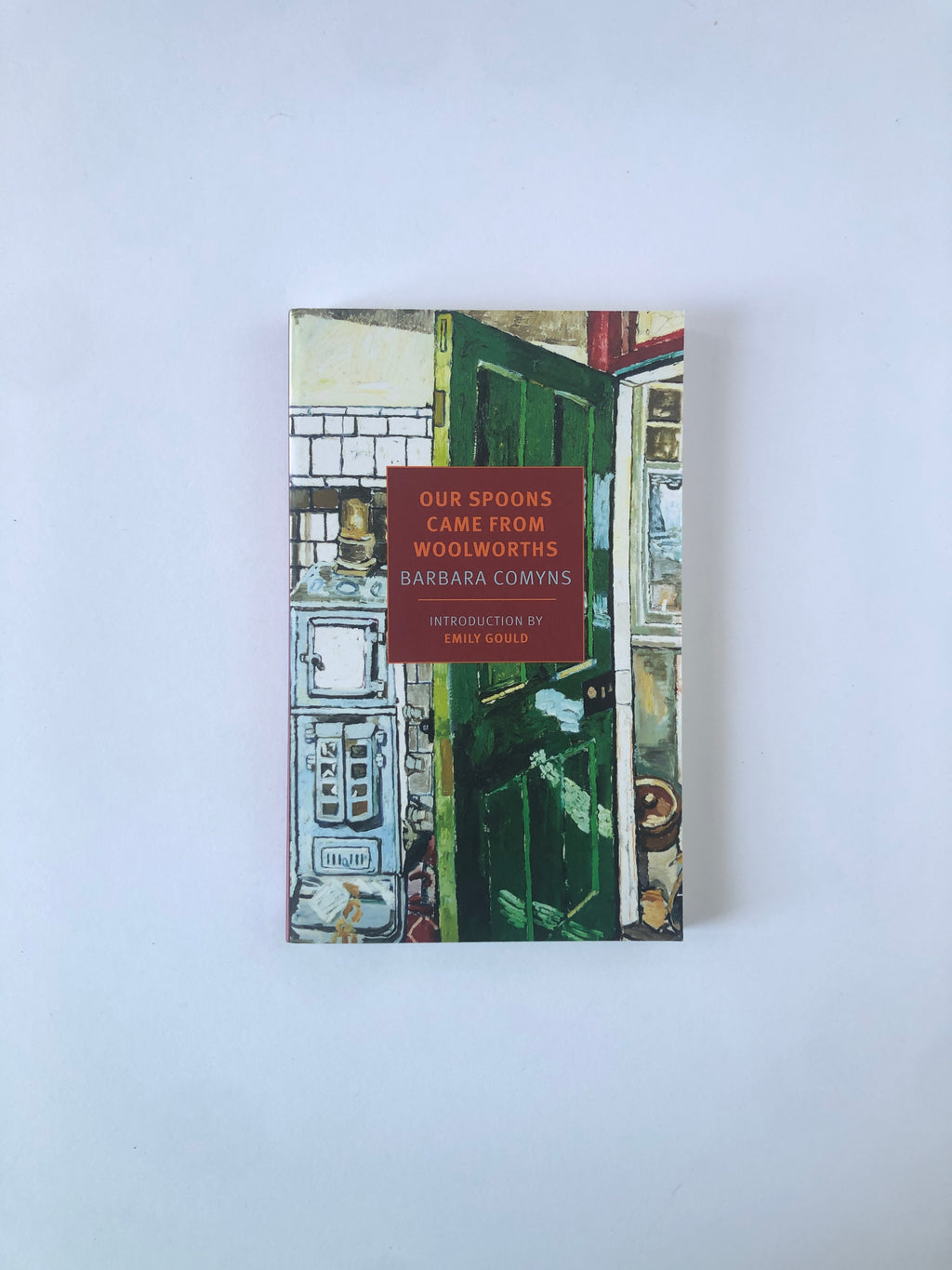 Our Spoons Came from Woolworths by Barbara Comyns - NYRB Classics