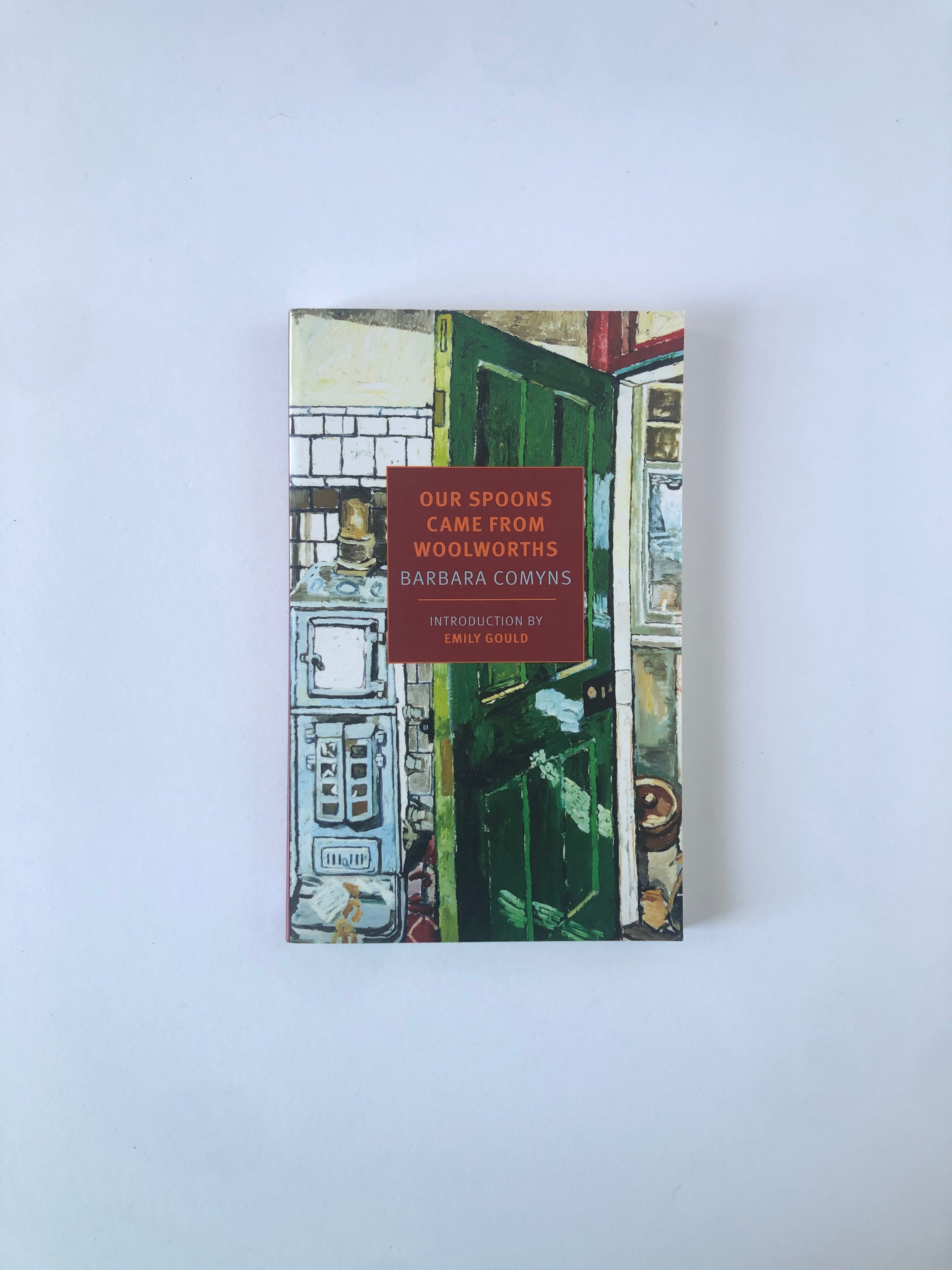 Our Spoons Came from Woolworths by Barbara Comyns - NYRB Classics