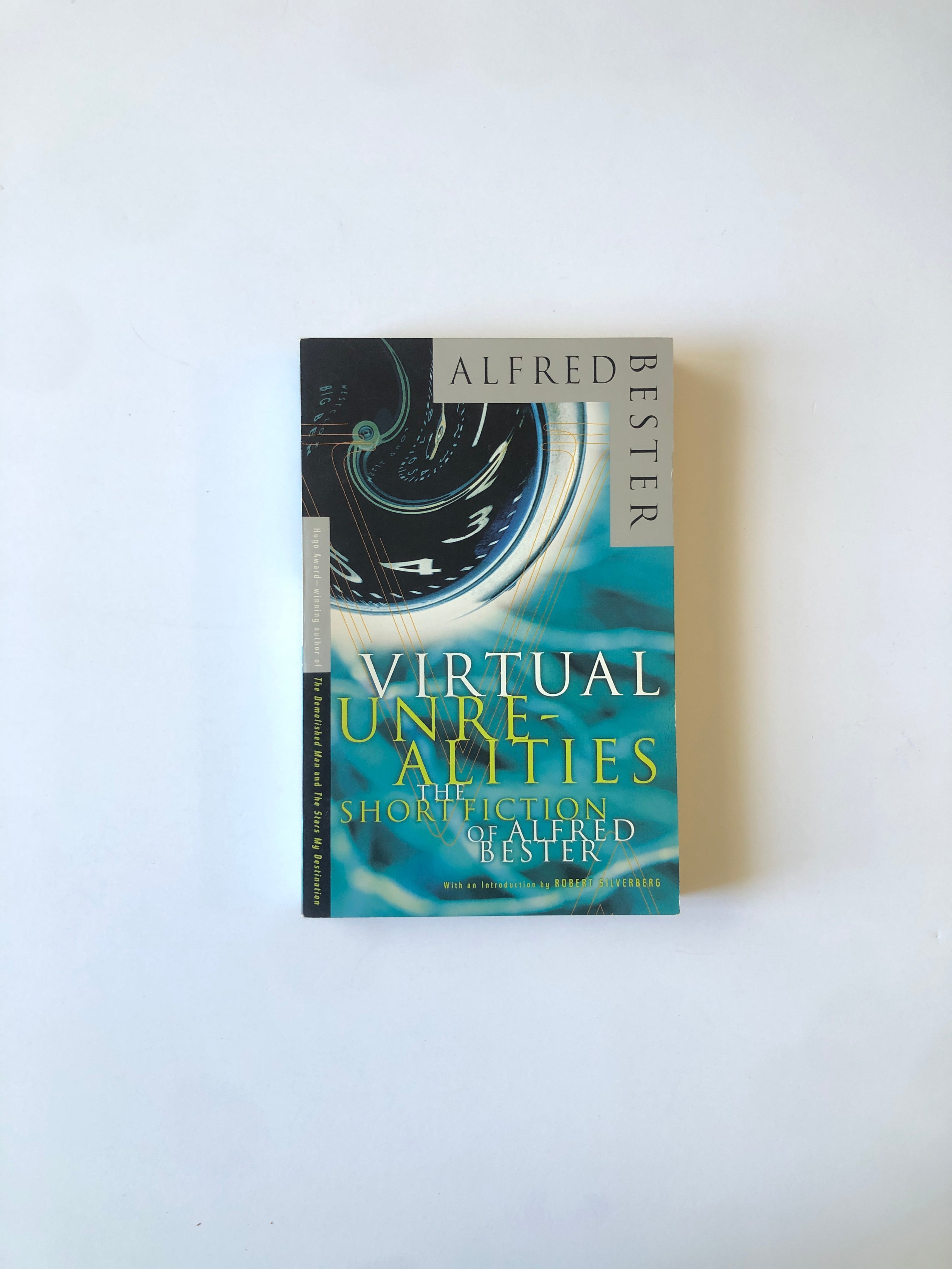Virtual Unrealities - The Short Fiction of Alfred Bester