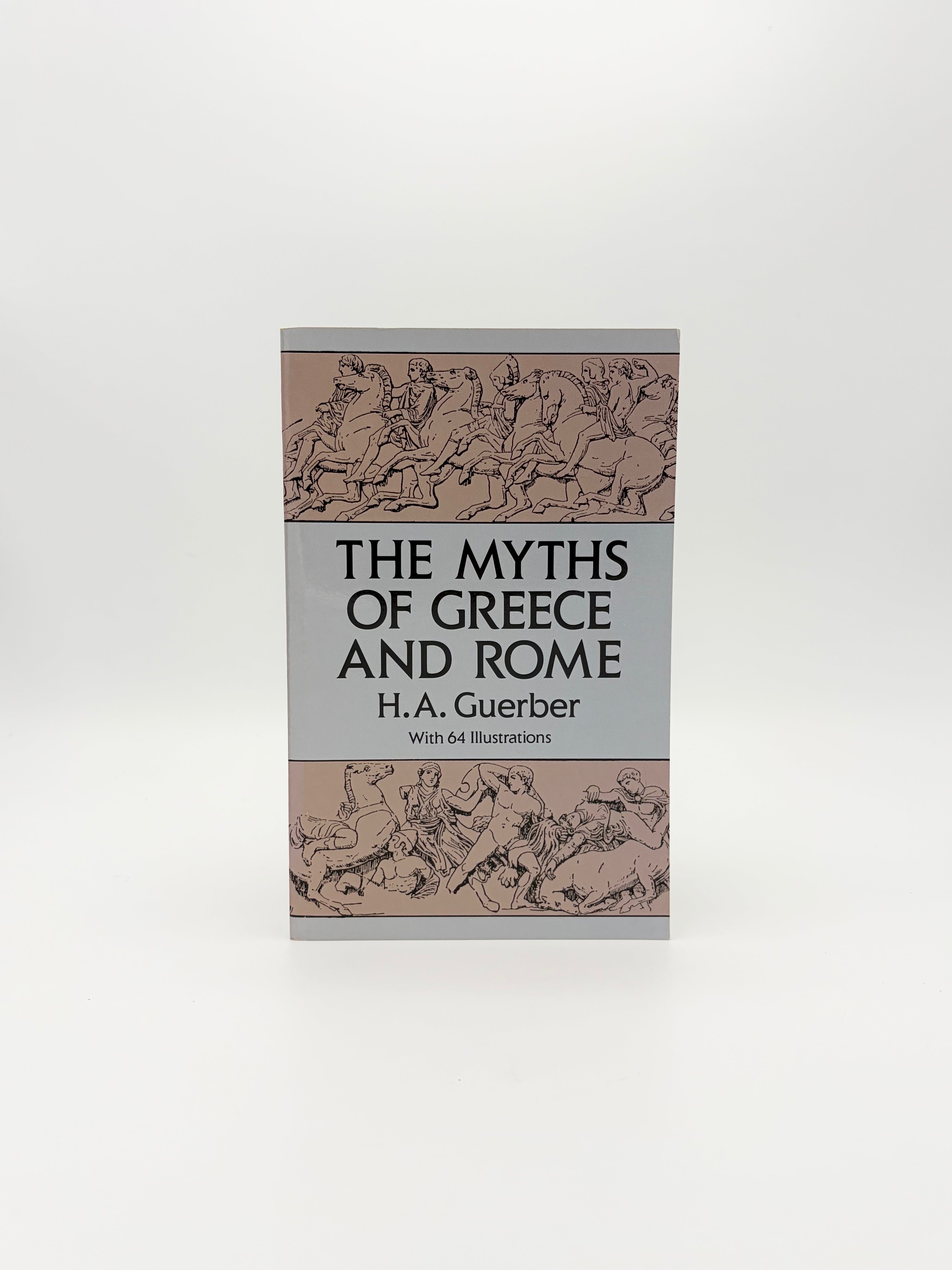 The Myths of Greece and Rome by H.A. Guerber
