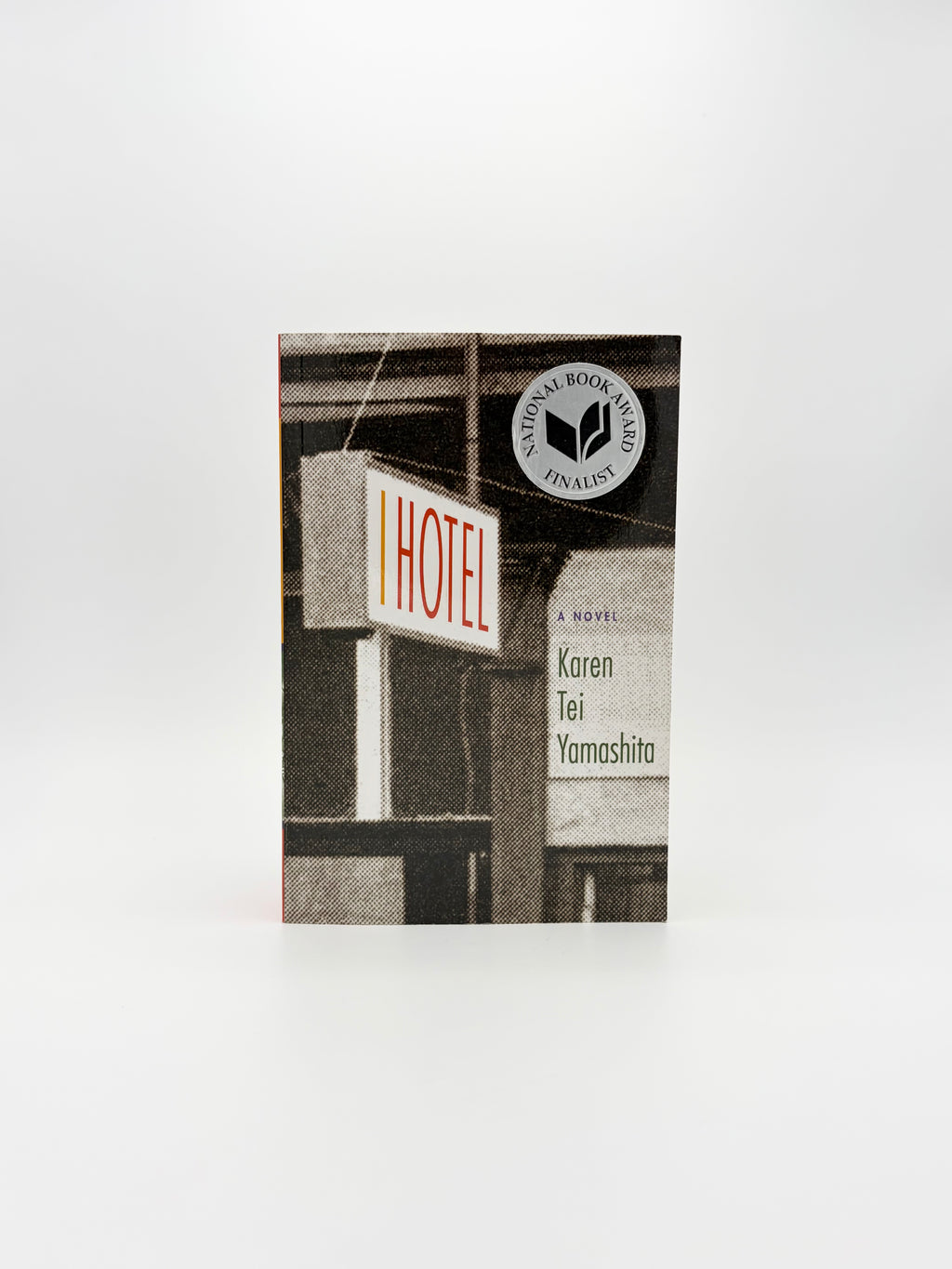 I Hotel by Karen Tei Yamashita