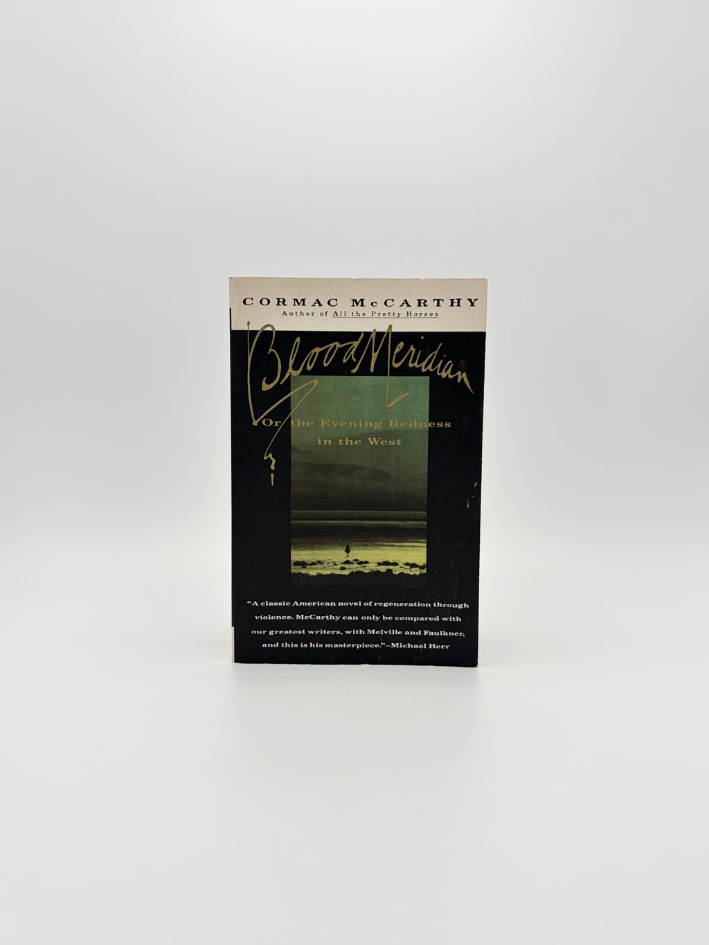 Blood Meridian by Cormac McCarthy