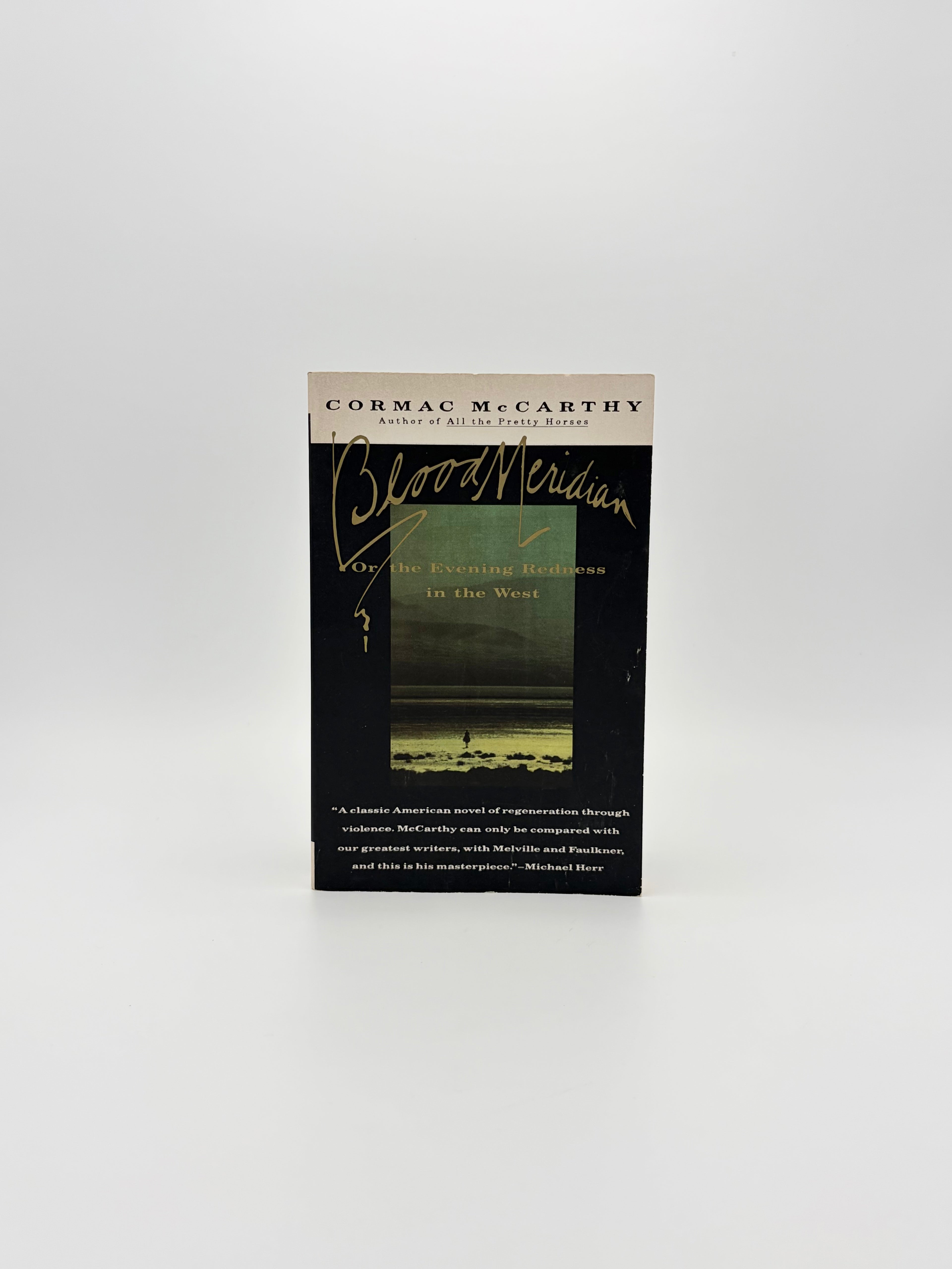 Blood Meridian by Cormac McCarthy