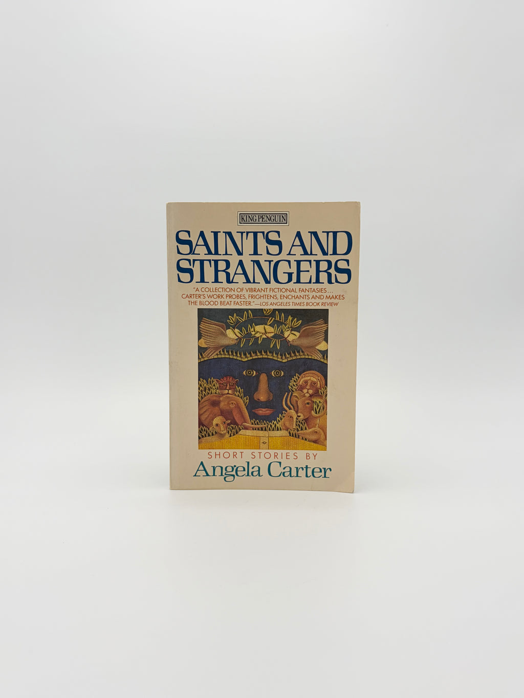 Saints and Strangers - Short Stories by Angela Carter