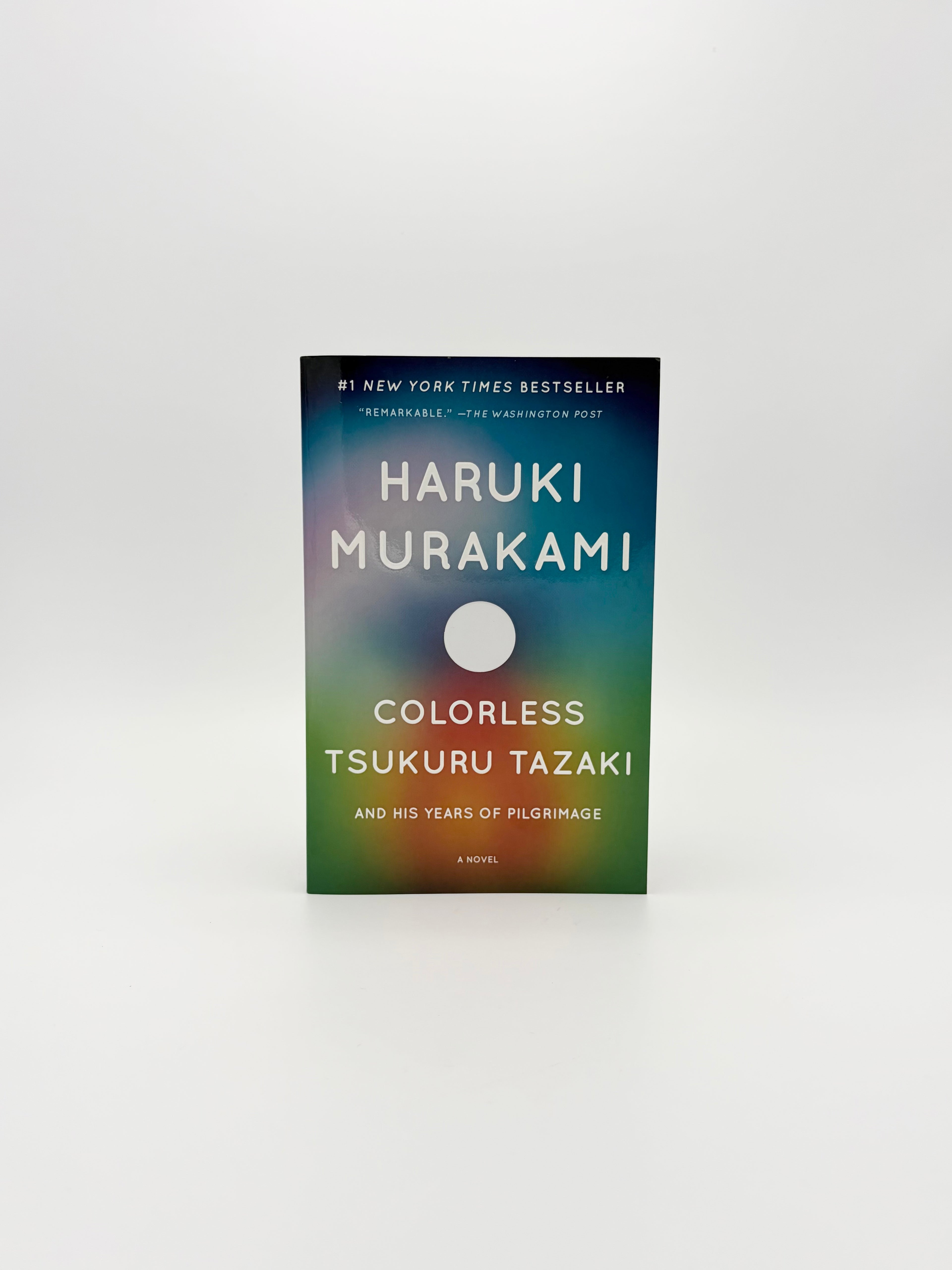 Colorless Tsukuru Tazaki and His Years of Pilgrimage by Haruki Murakami