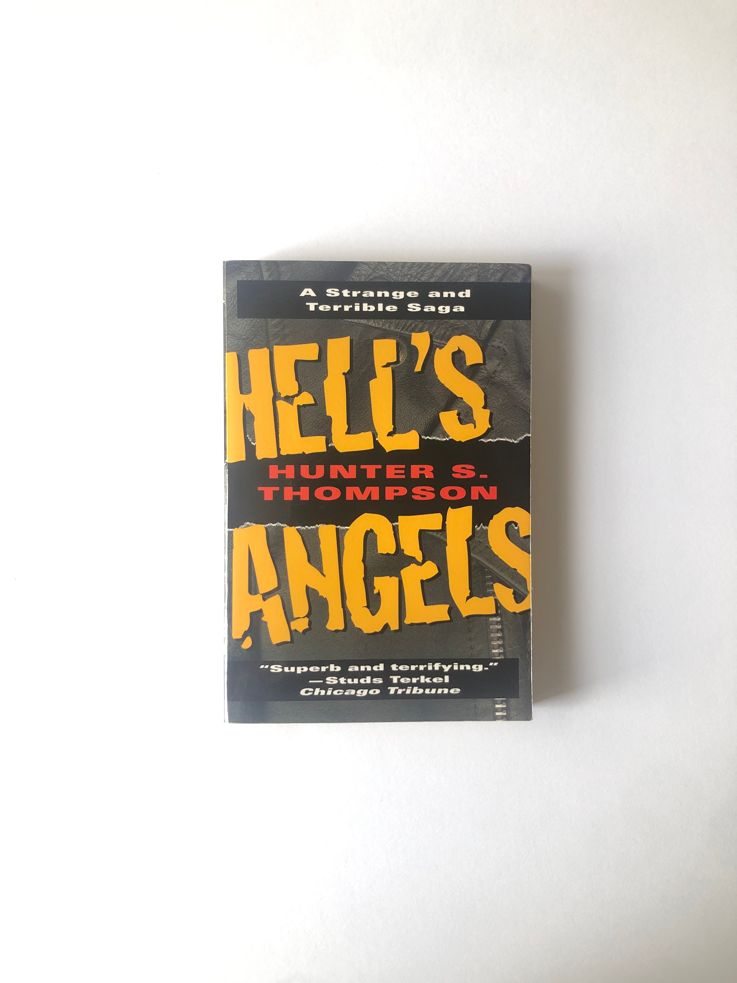 Hell's Angels - A Strange and Terrible Saga by Hunter S. Thompson