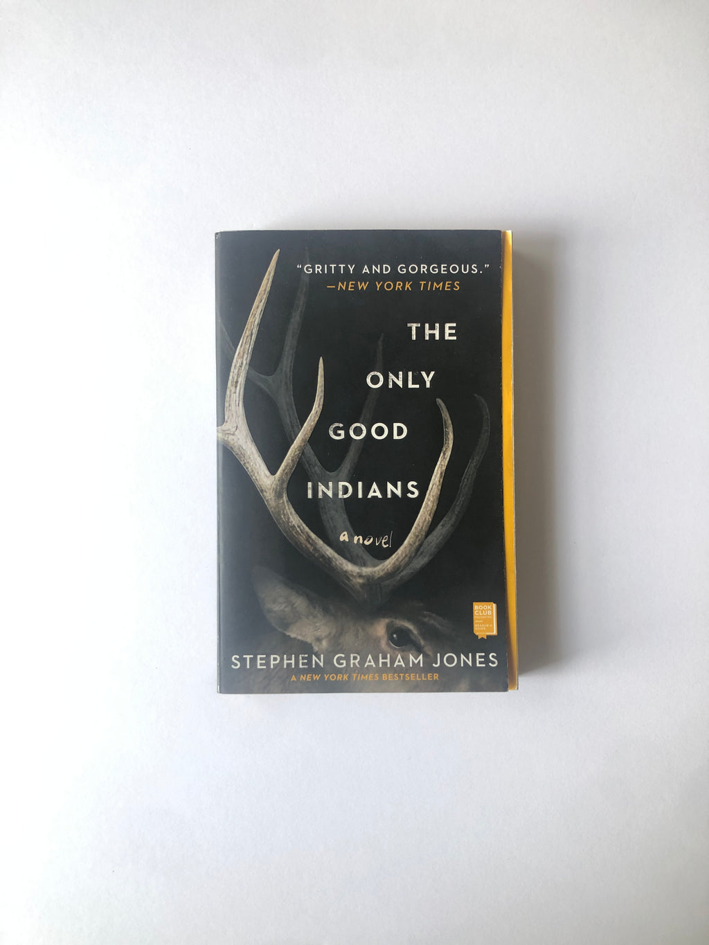 The Only Good Indians by Stephen Graham Jones