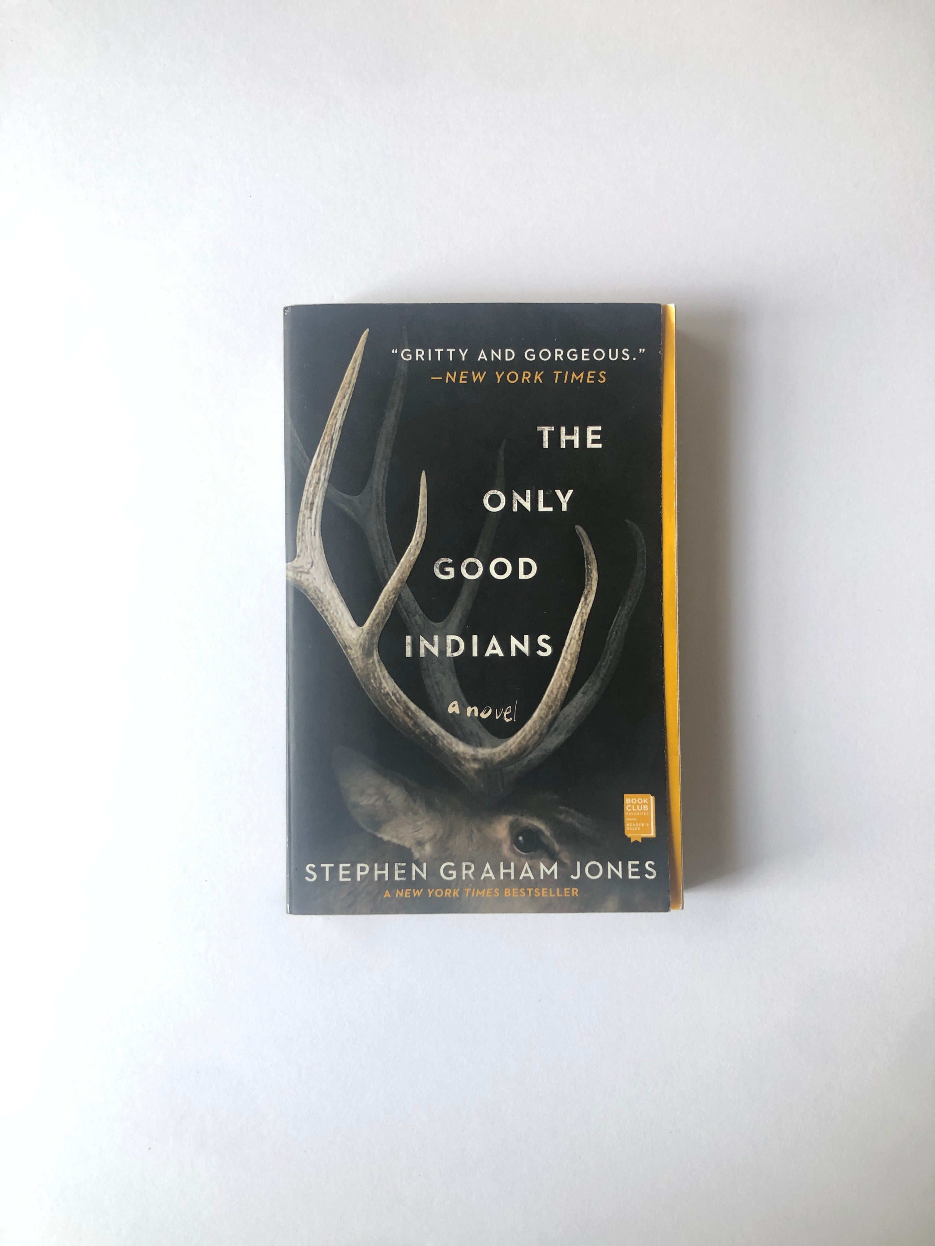 The Only Good Indians by Stephen Graham Jones