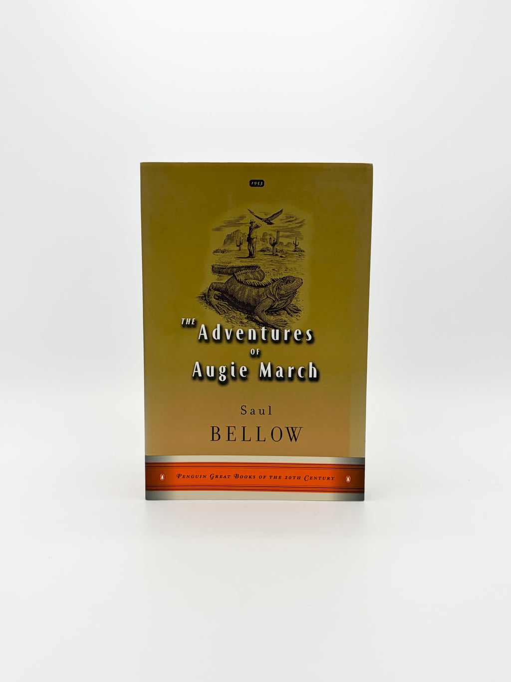 The Adventures of Augie March by Saul Bellow