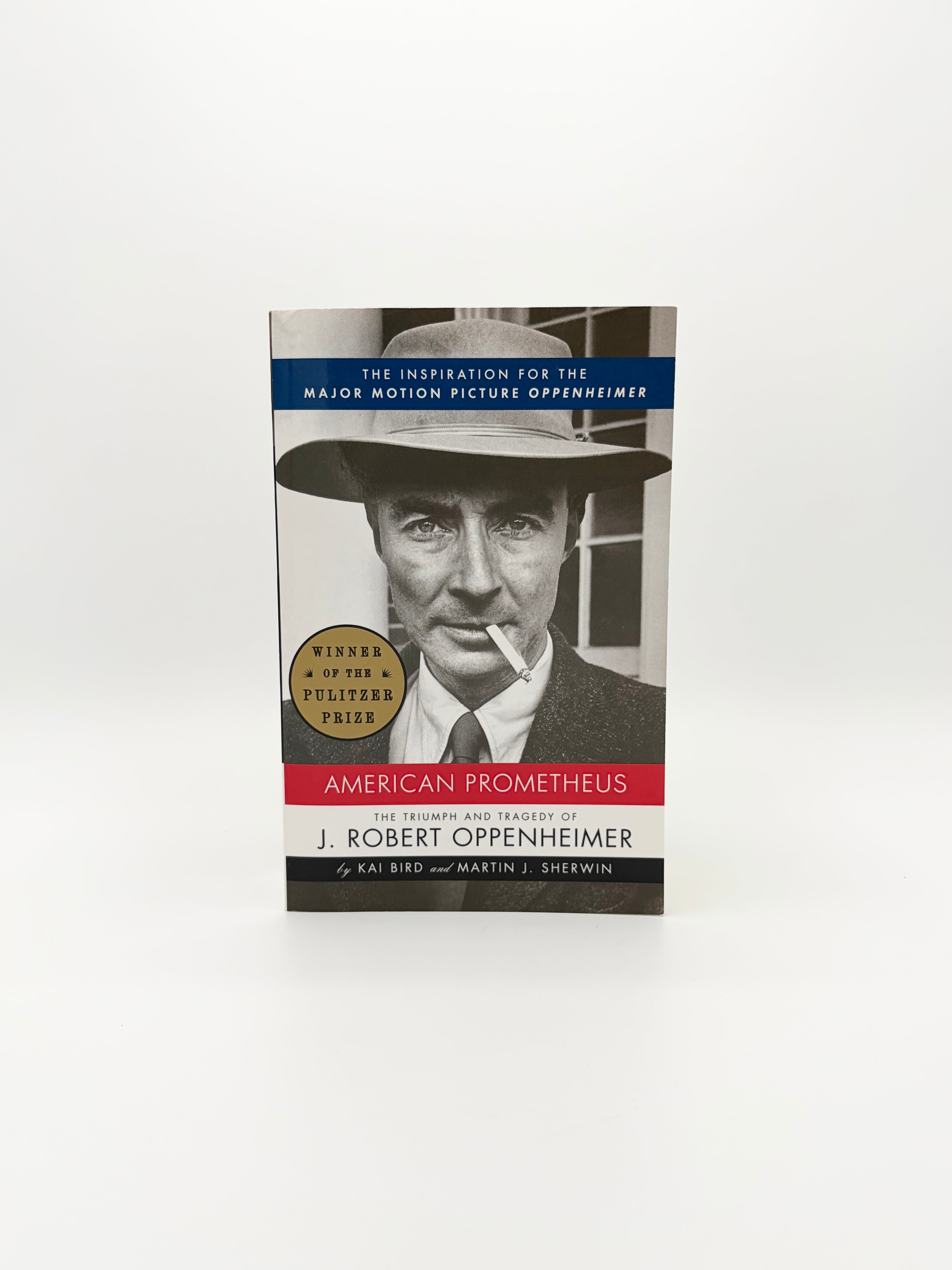 American Prometheus - The Triumph and Tragedy of J. Robert Oppenheimer by Kai Bird and Martin J. Sherwin
