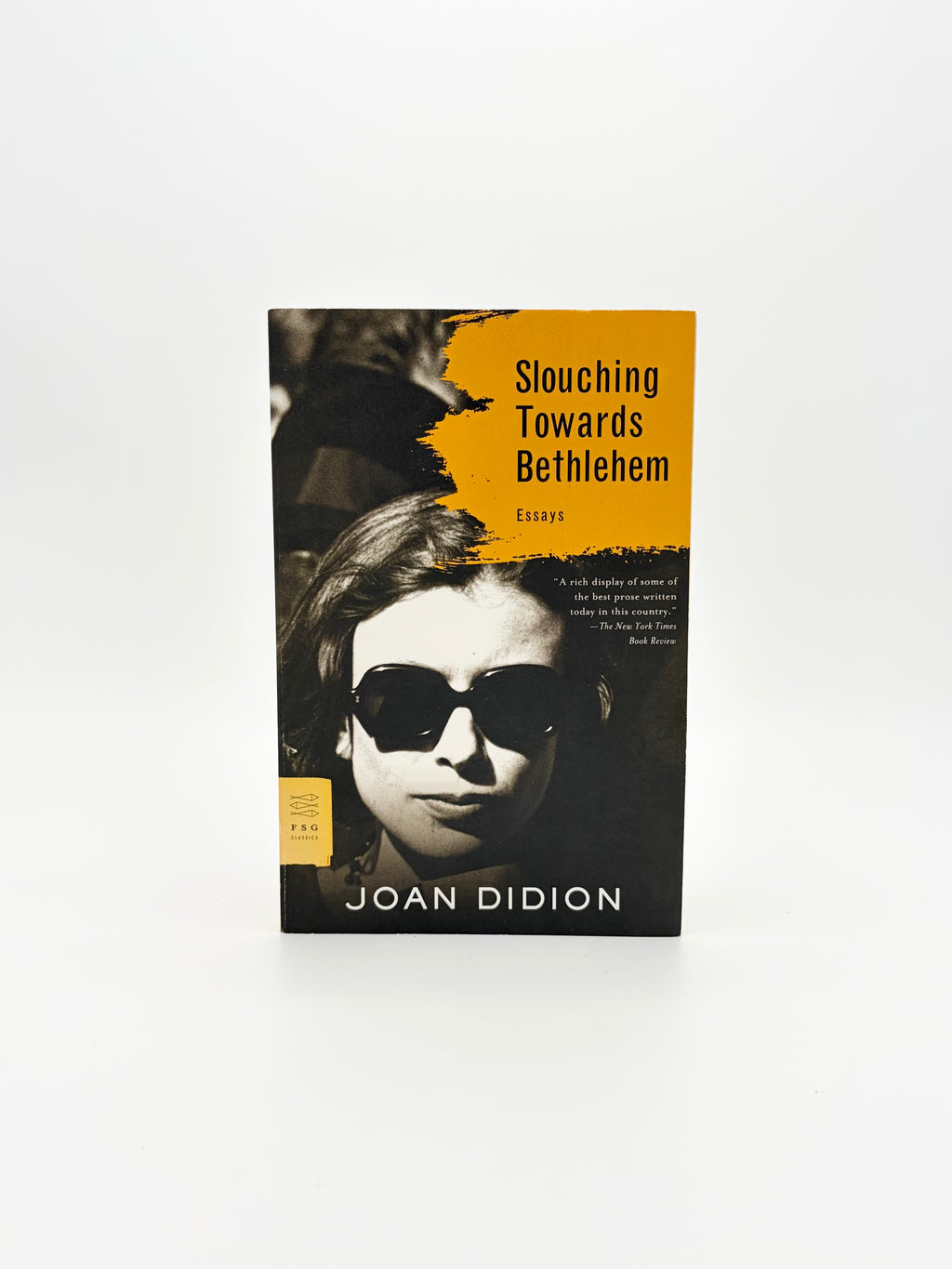 Slouching Towards Bethlehem - Essays by Joan Didion