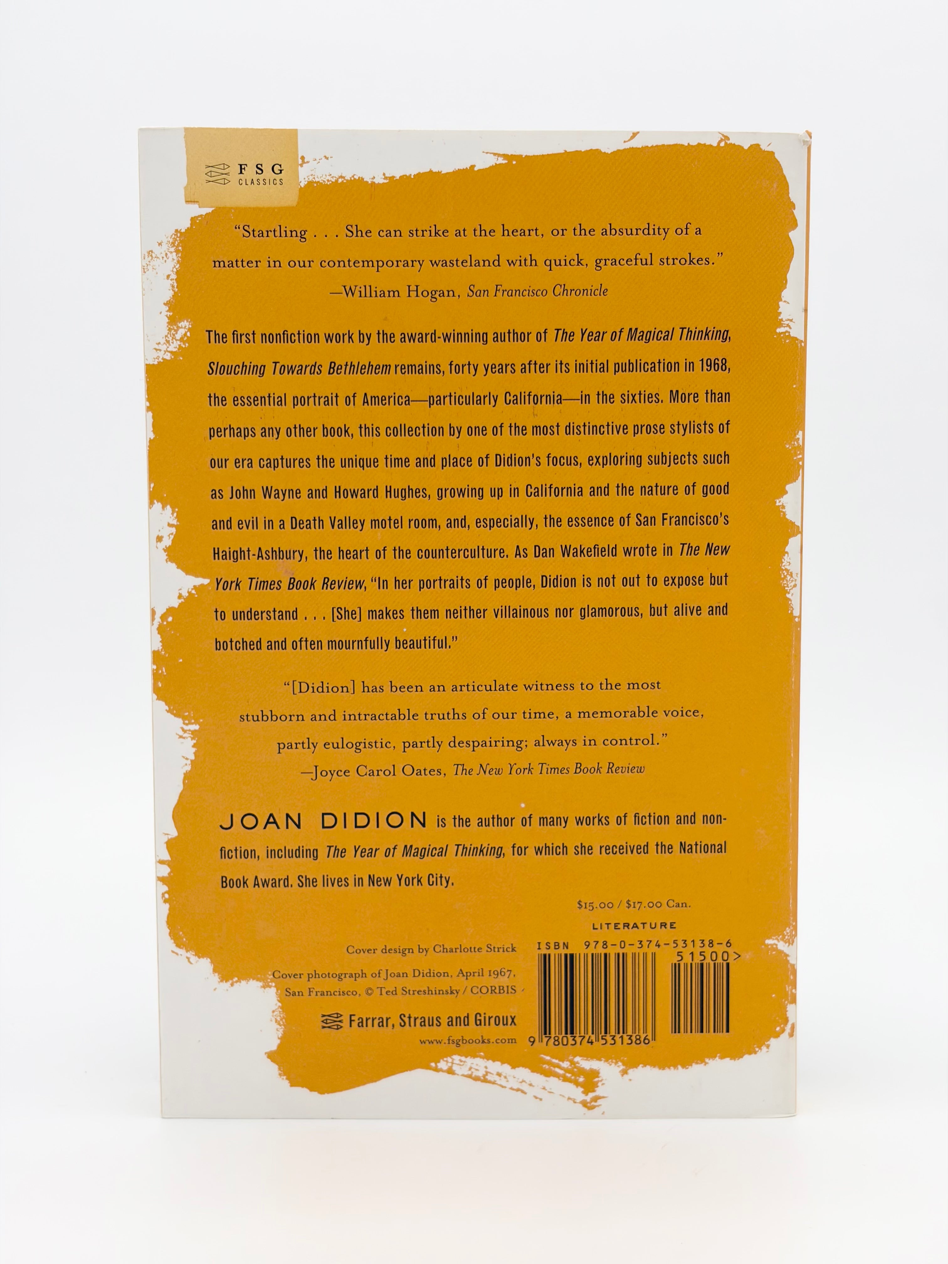 Slouching Towards Bethlehem - Essays by Joan Didion