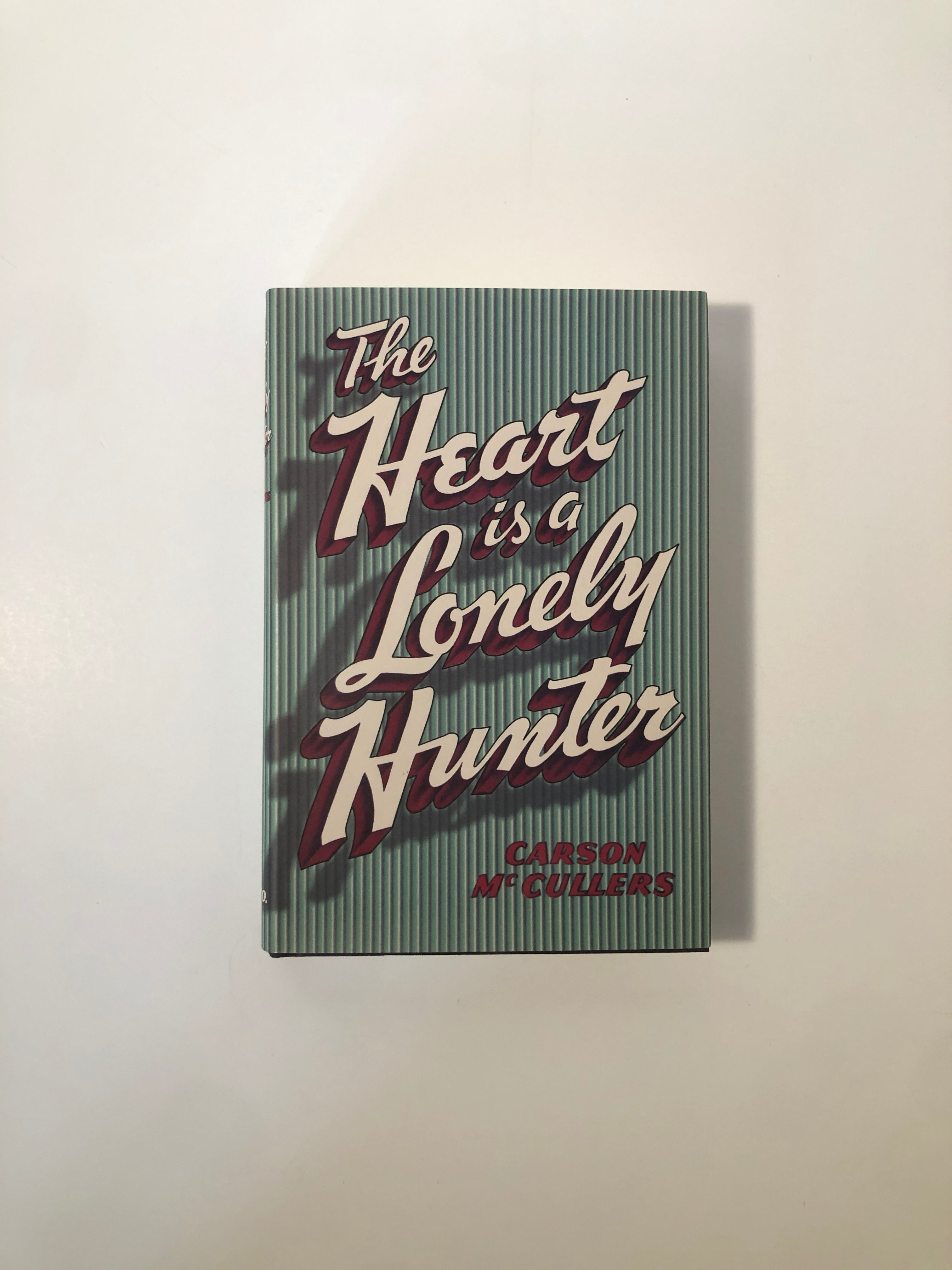 The Heart is a Lonely Hunter by Carson McCullers