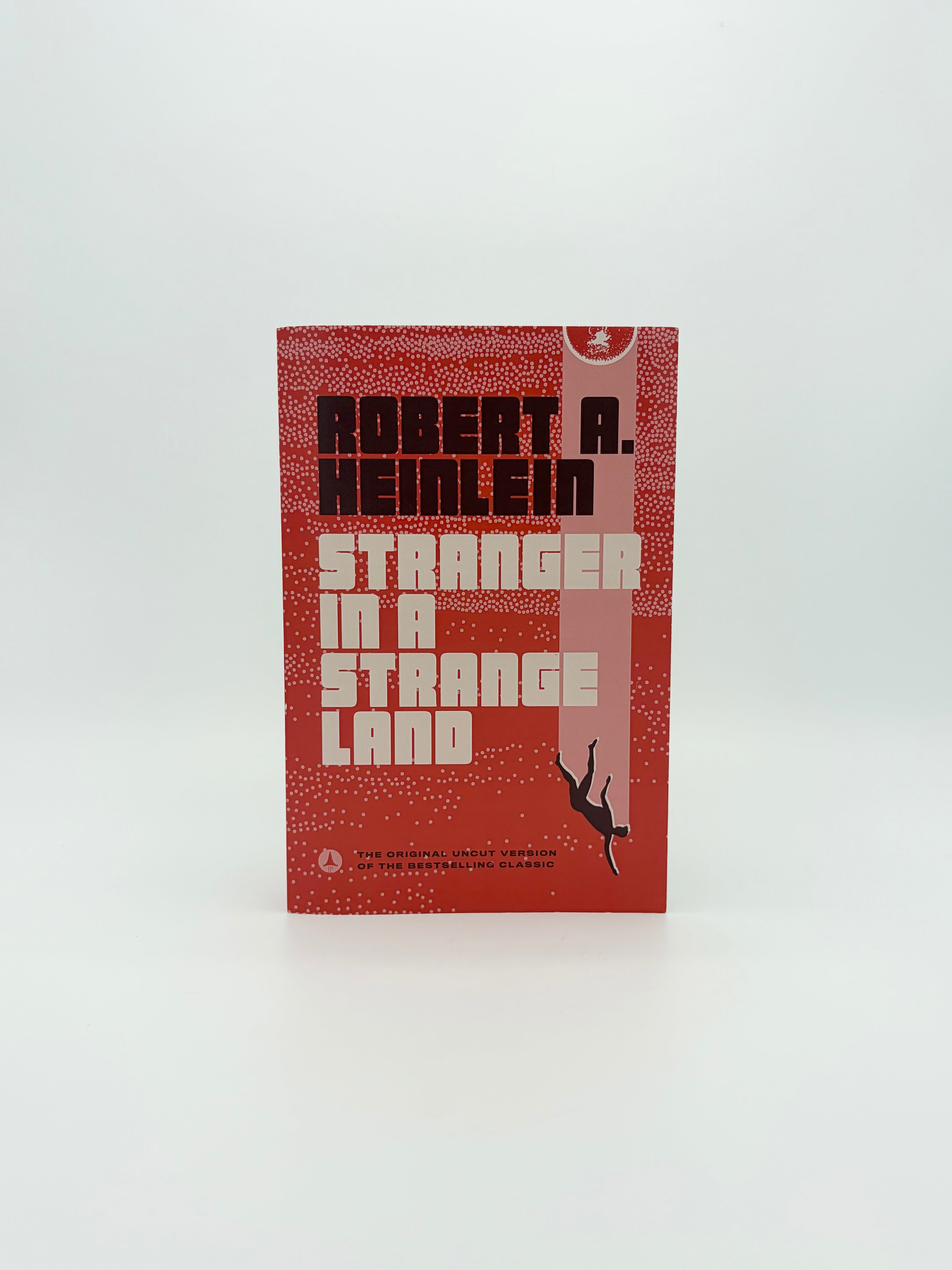 Stranger in a Strange Land by Robert A. Heinlein