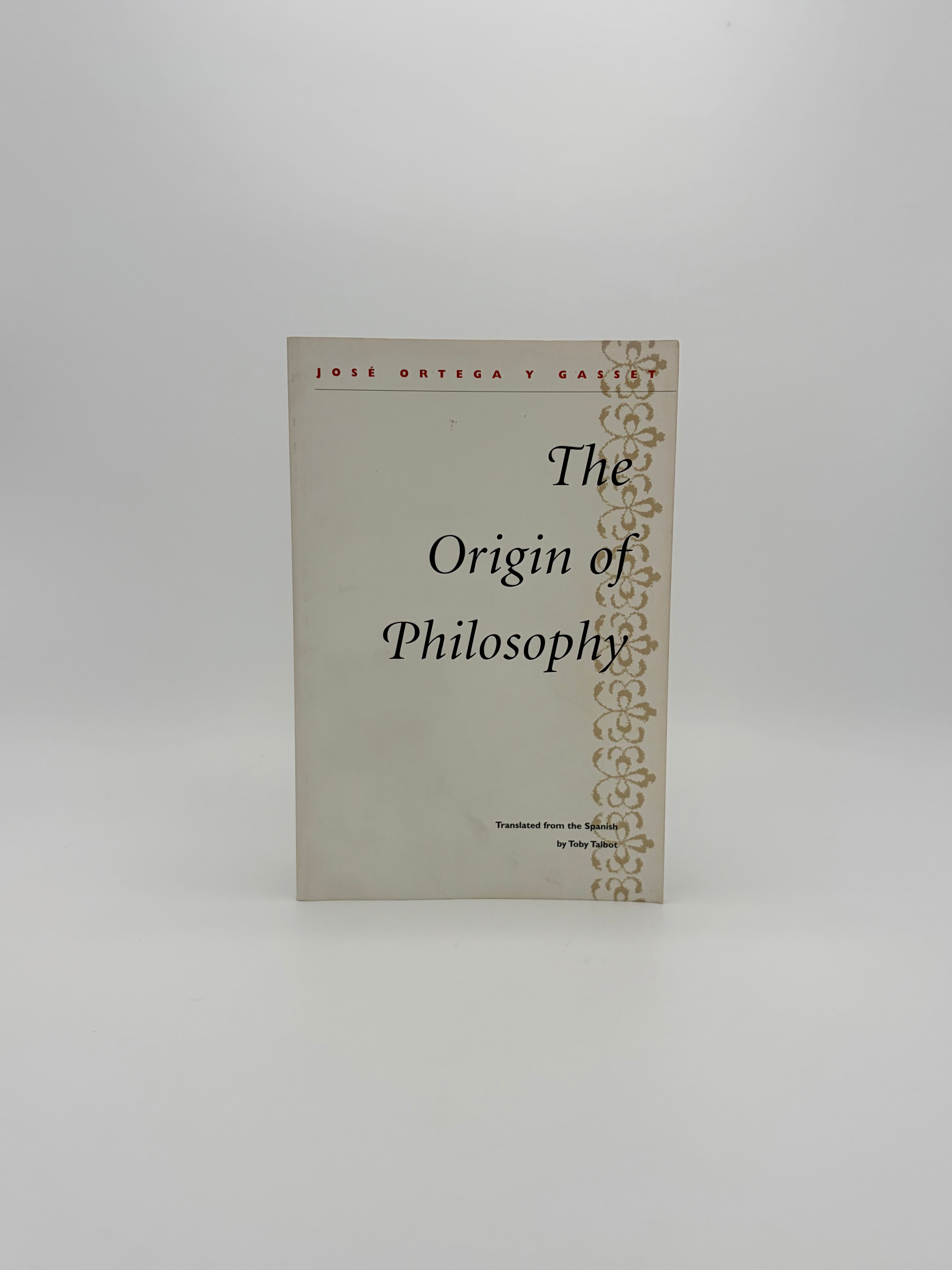 The Origin of Philosophy by José Ortega y Gasset