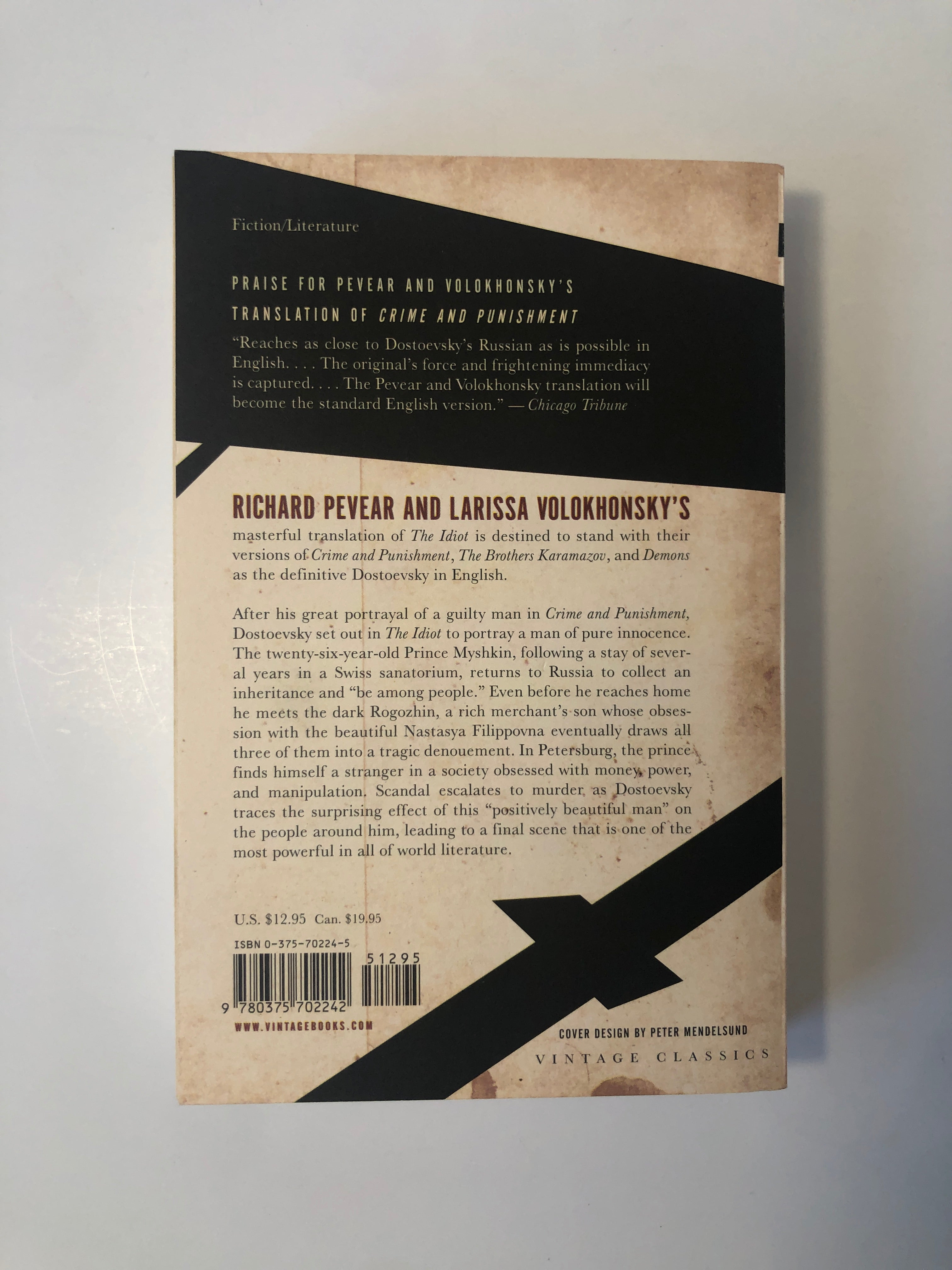 The Idiot by Fyodor Dostoevsky