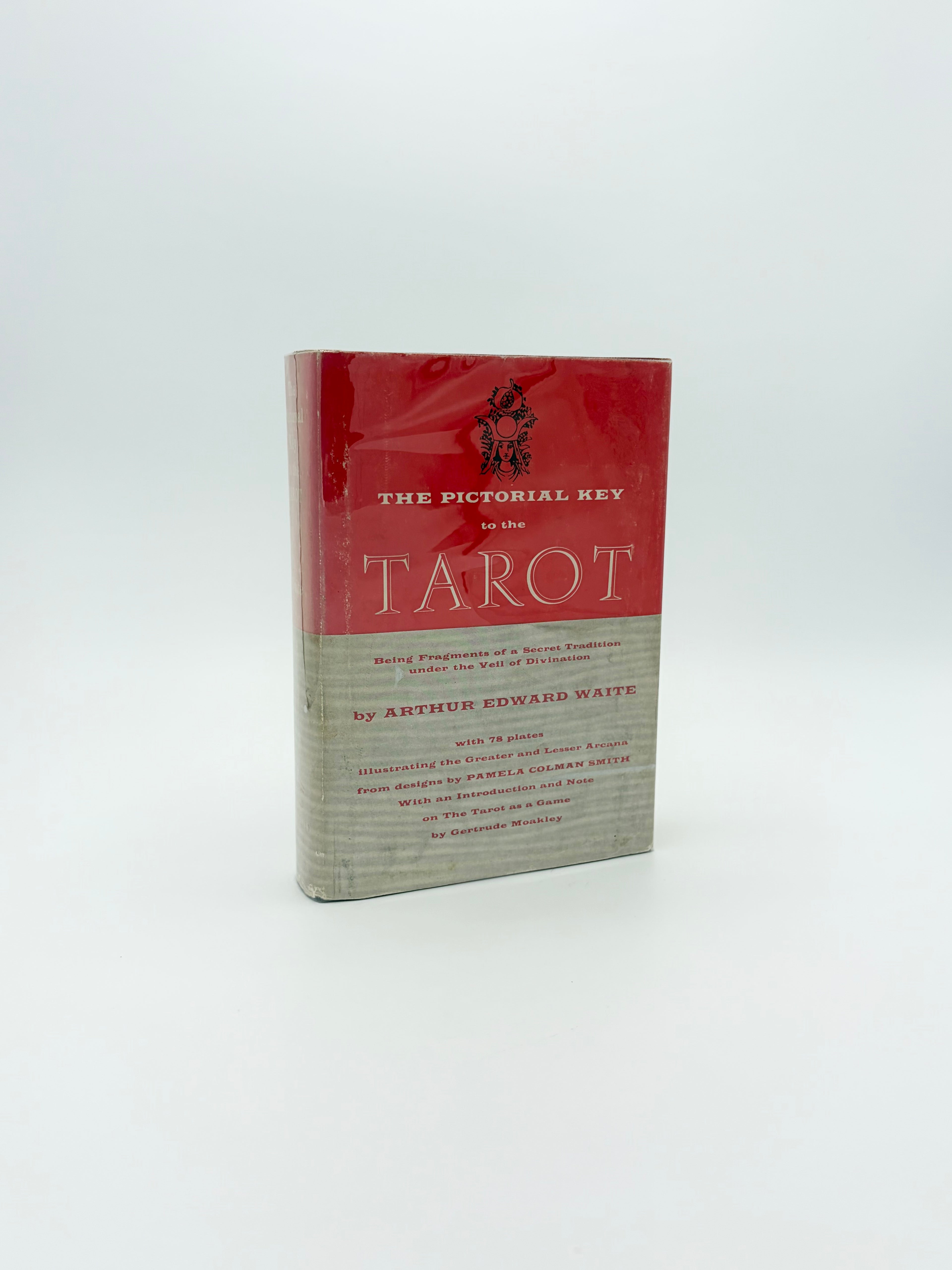 The Pictorial Key to the Tarot by Arthur Edward Waite