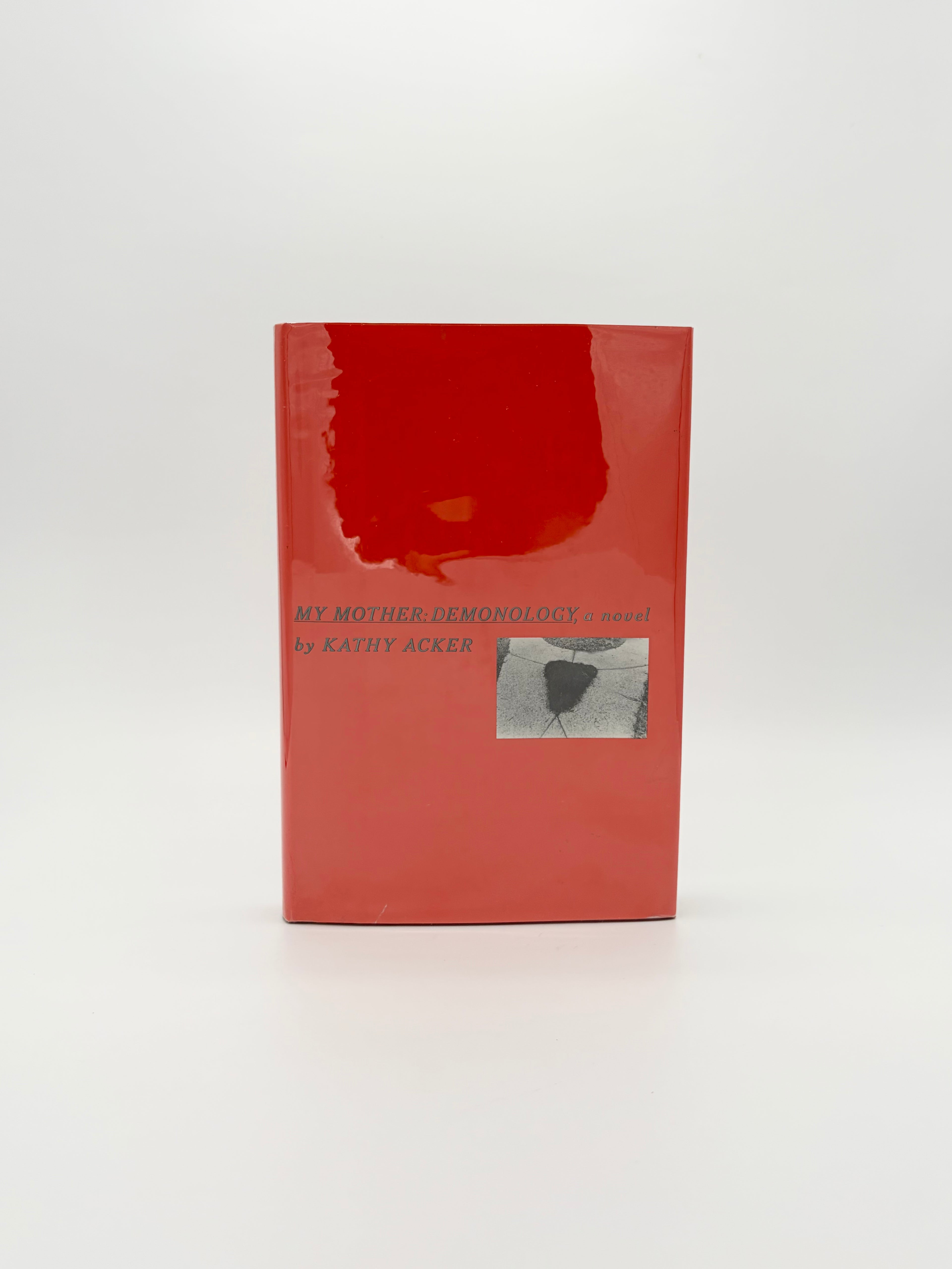 My Mother: Demonology by Kathy Acker