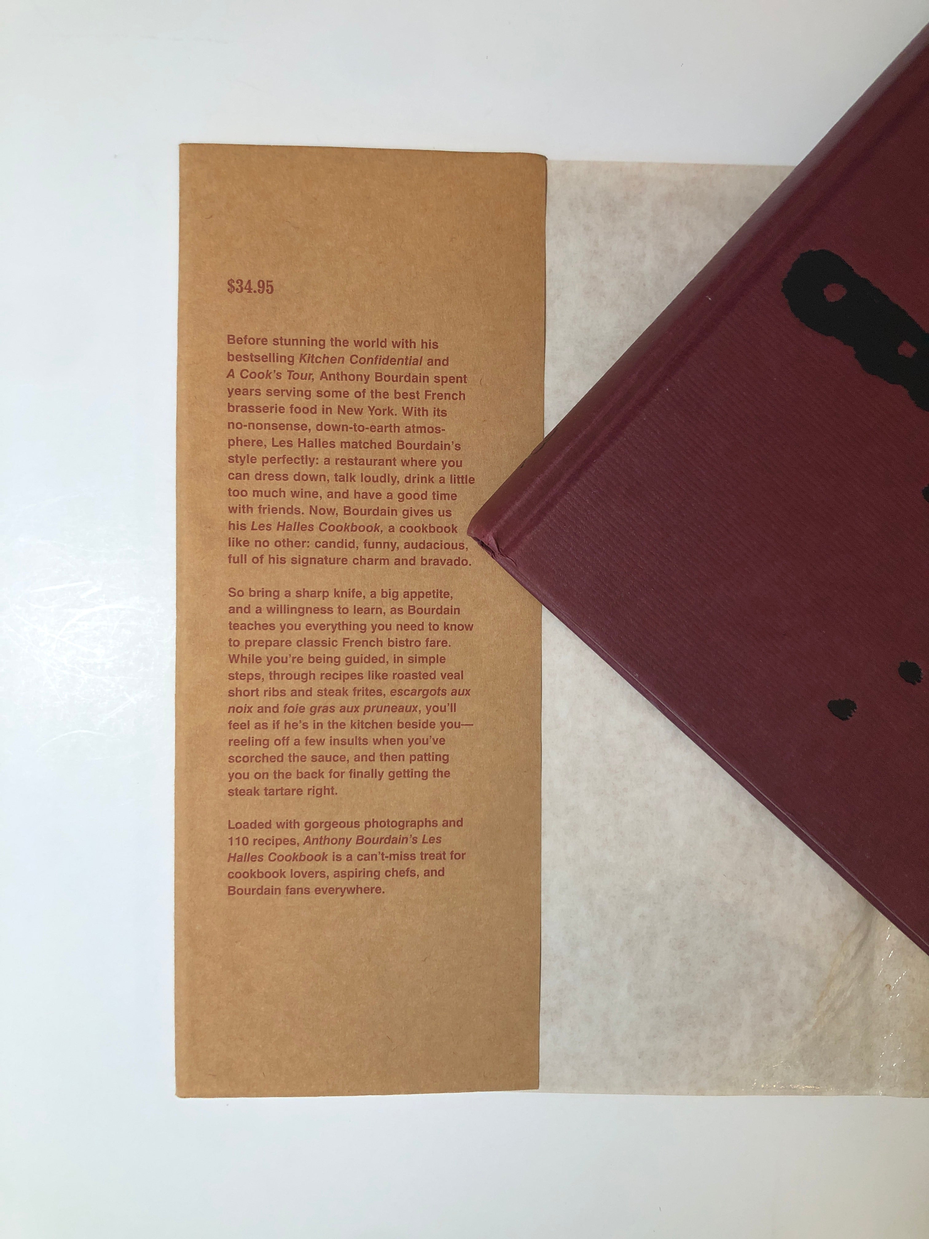 Anthony Bourdain's Les Halles Cookbook - Strategies, Recipes, and Techniques of Classic Bistro Cooking