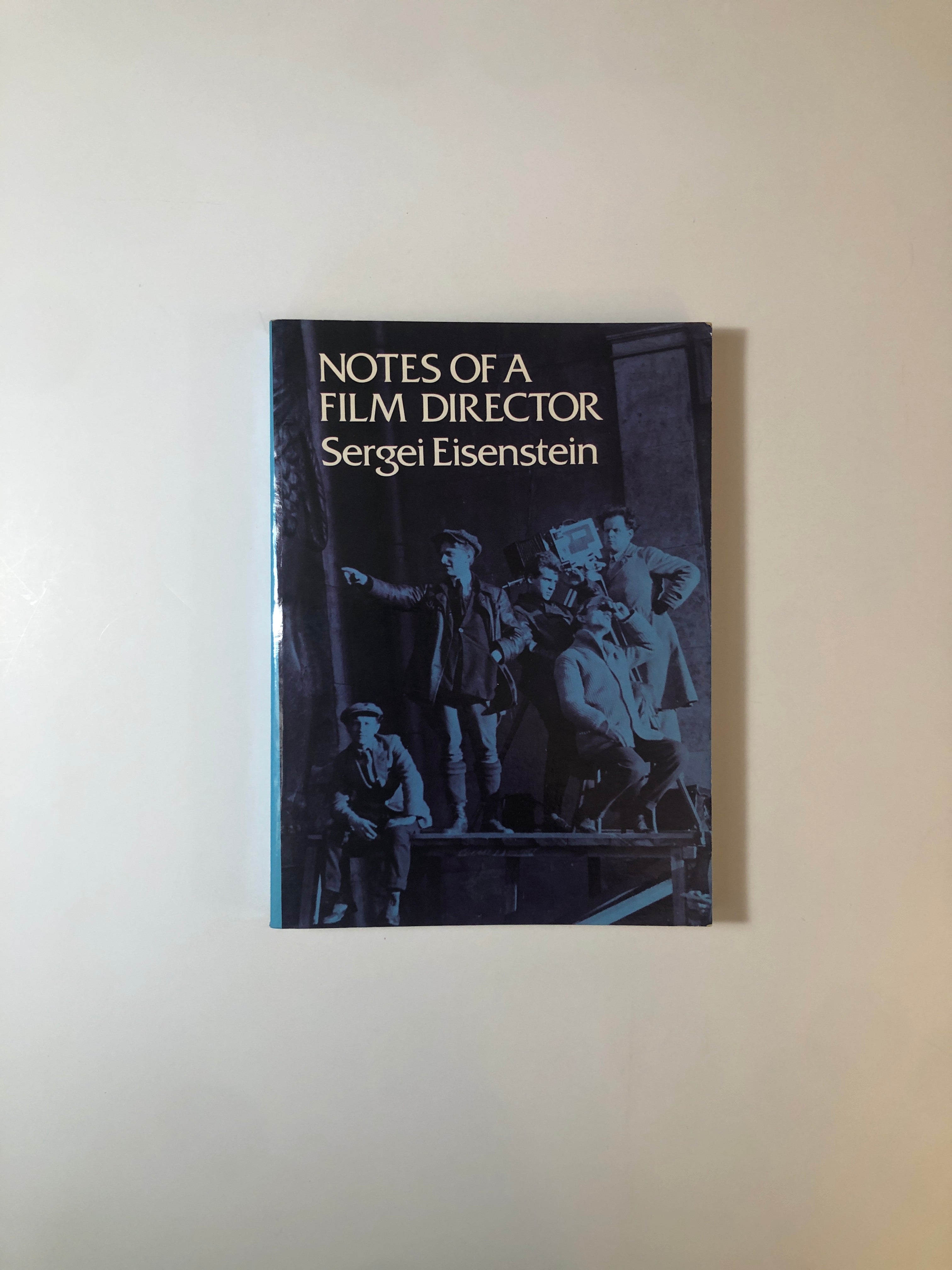 Notes of a Film Director by Sergei Eisenstein