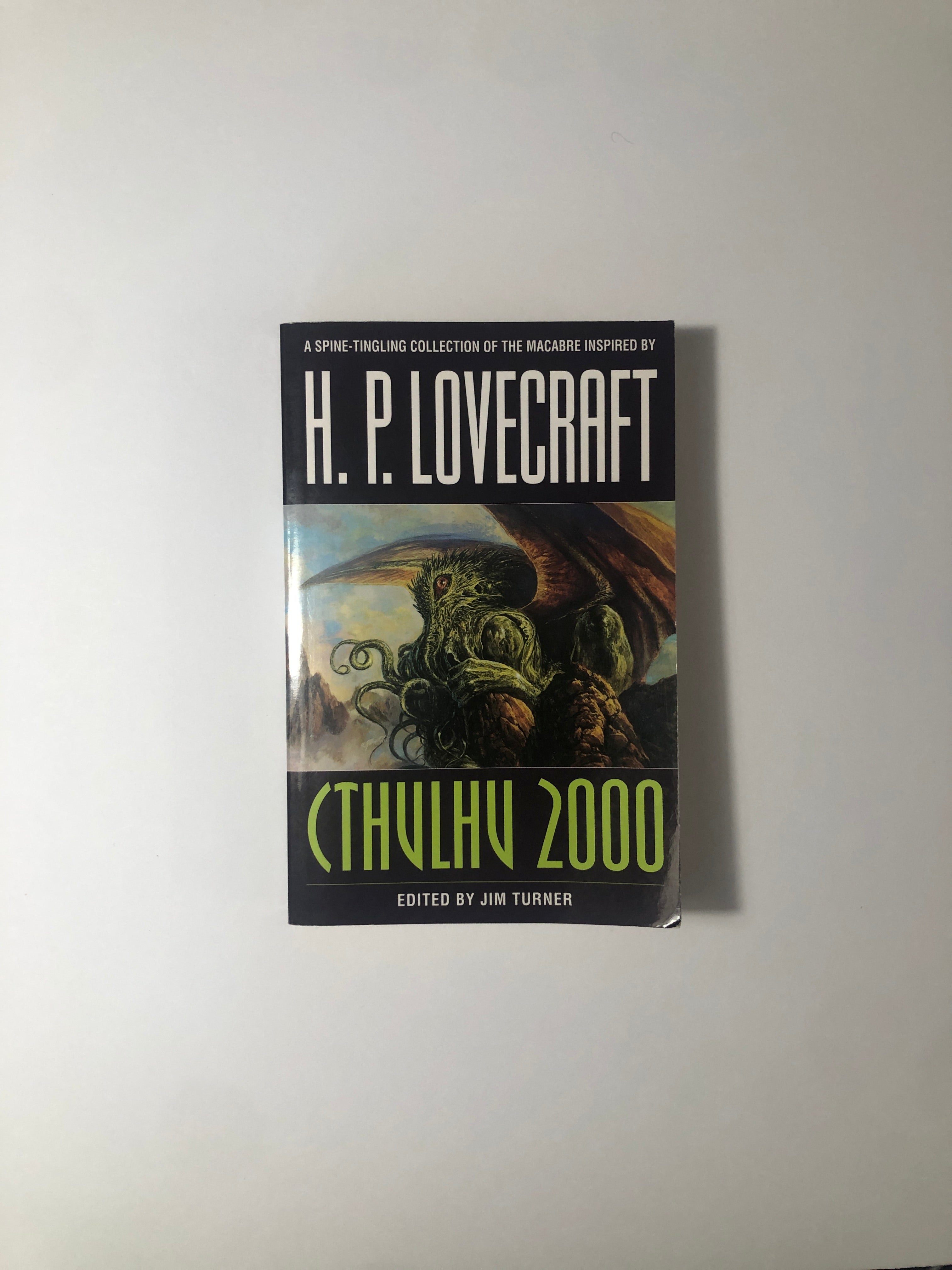 Cthulhu 2000: A Spine-Tingling Collection of the Macabre Inspired by H.P. Lovecraft edited by Jim Turner