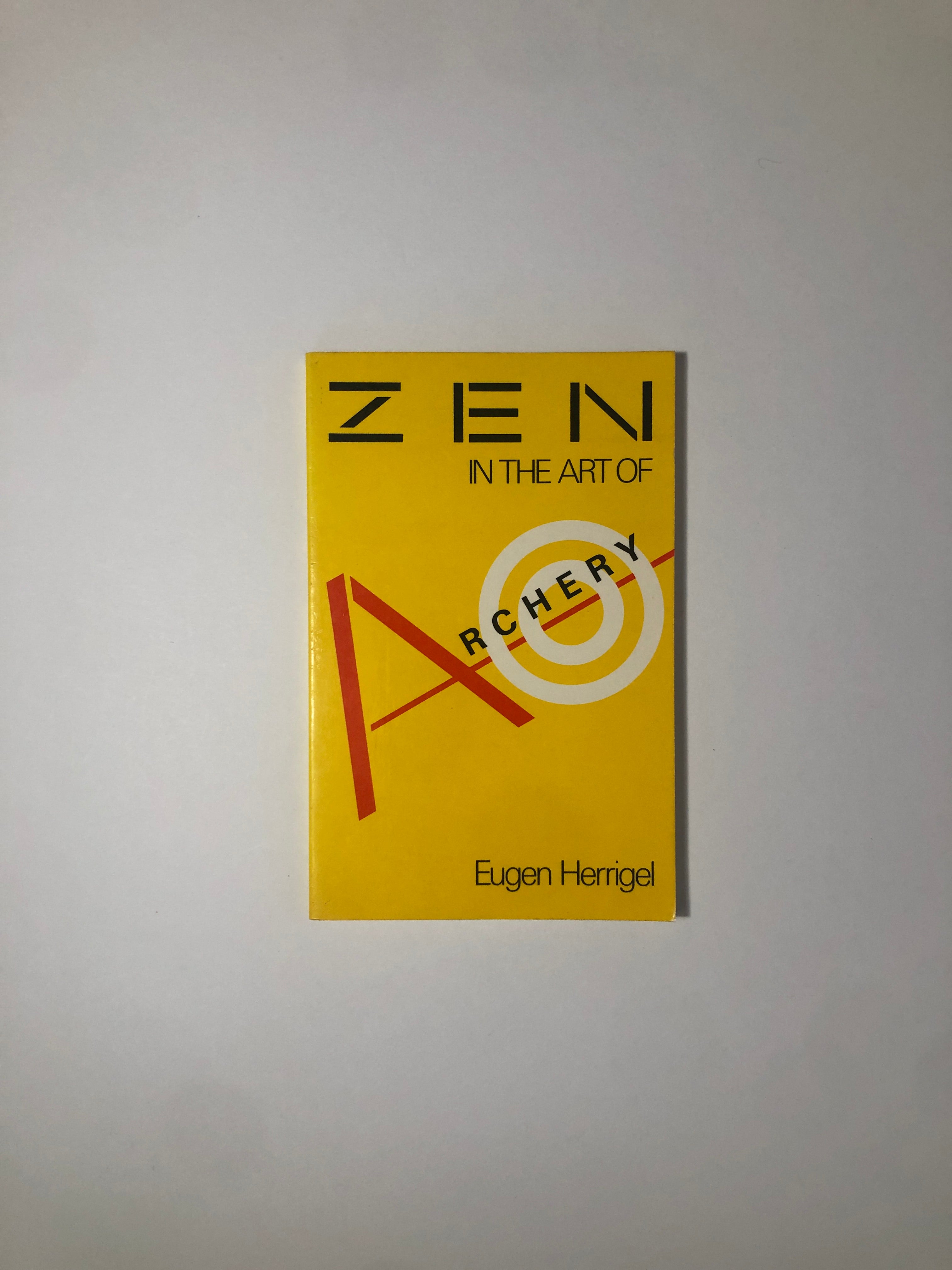 Zen in the Art of Archery by Eugen Herrigel