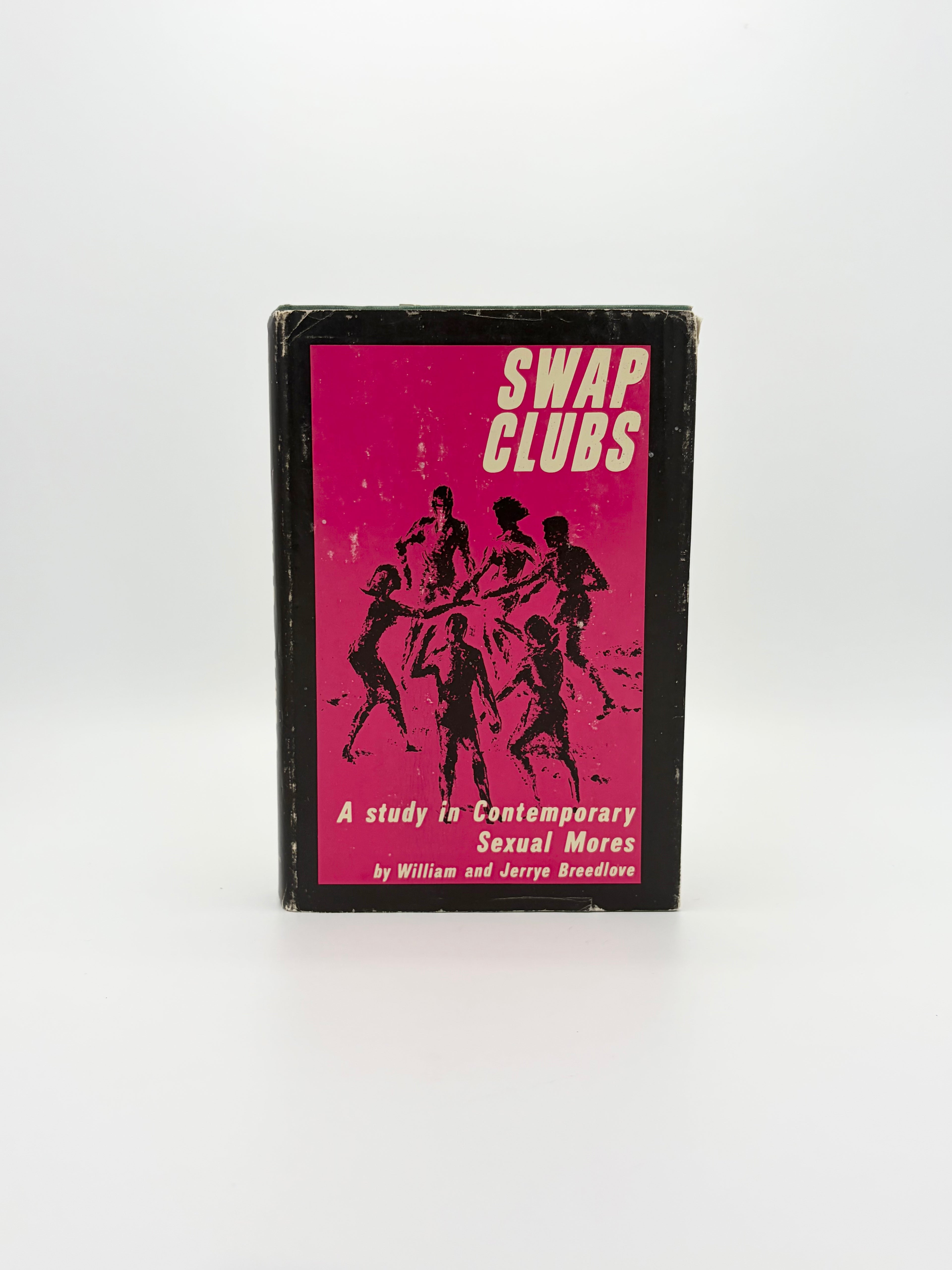 Swap Clubs - A Study in Contemporary Sexual Mores by William & Jerrye Breedlove