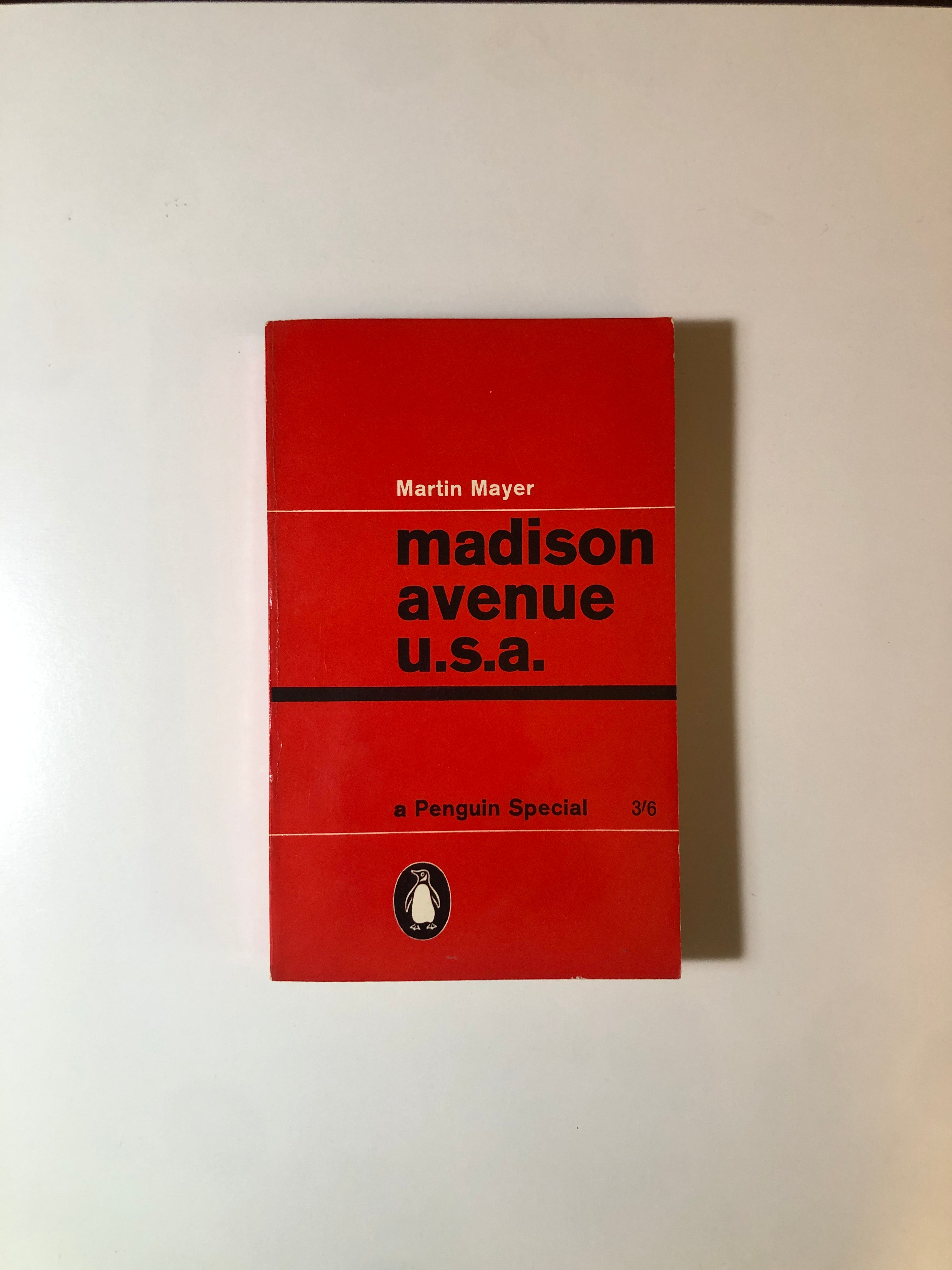 Madison Avenue U.S.A. by Martin Mayer