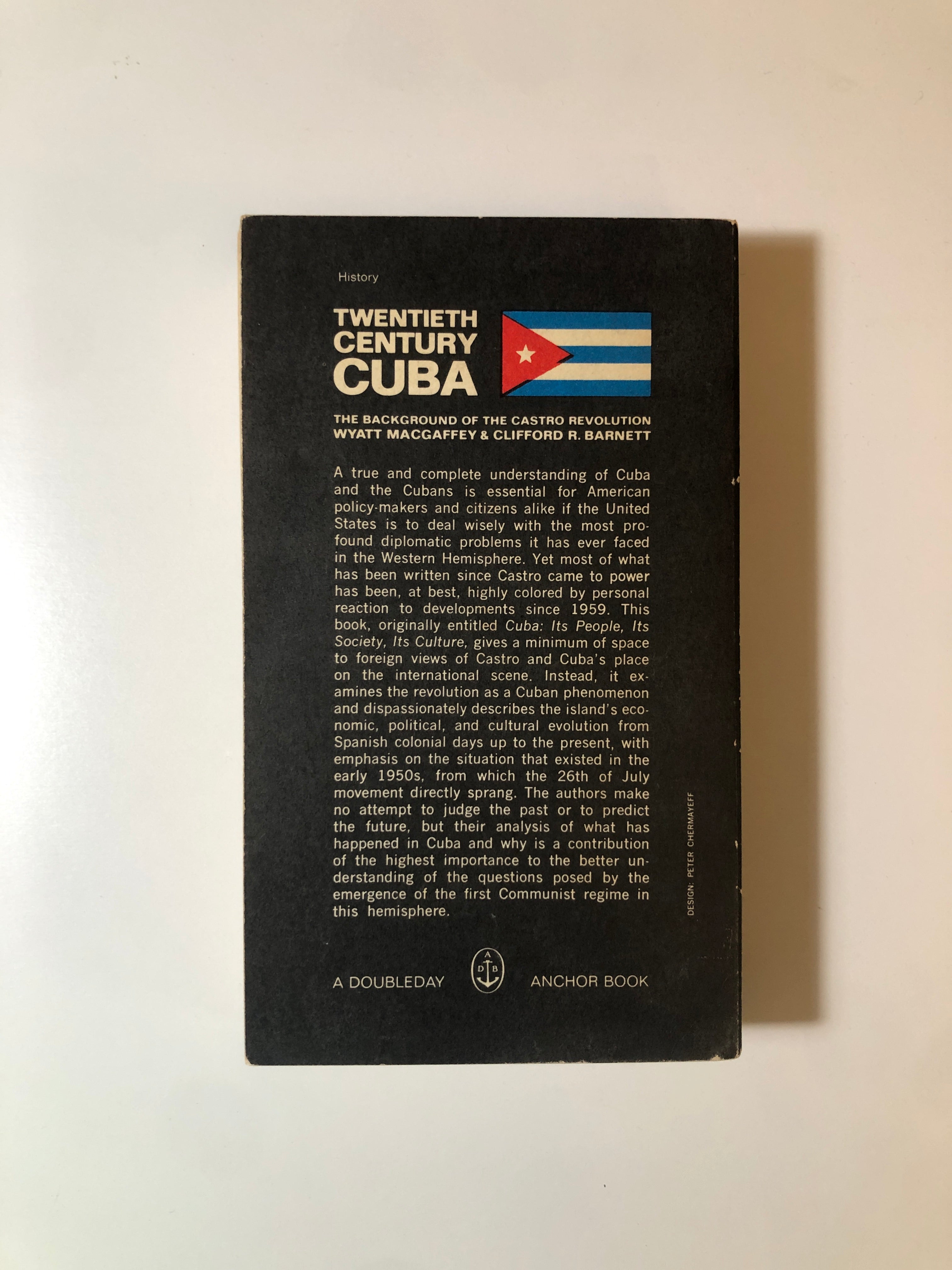 Twentieth Century Cuba - The Background of the Castro Revolution by Wyatt MacGaffey & Clifford R. Barnett
