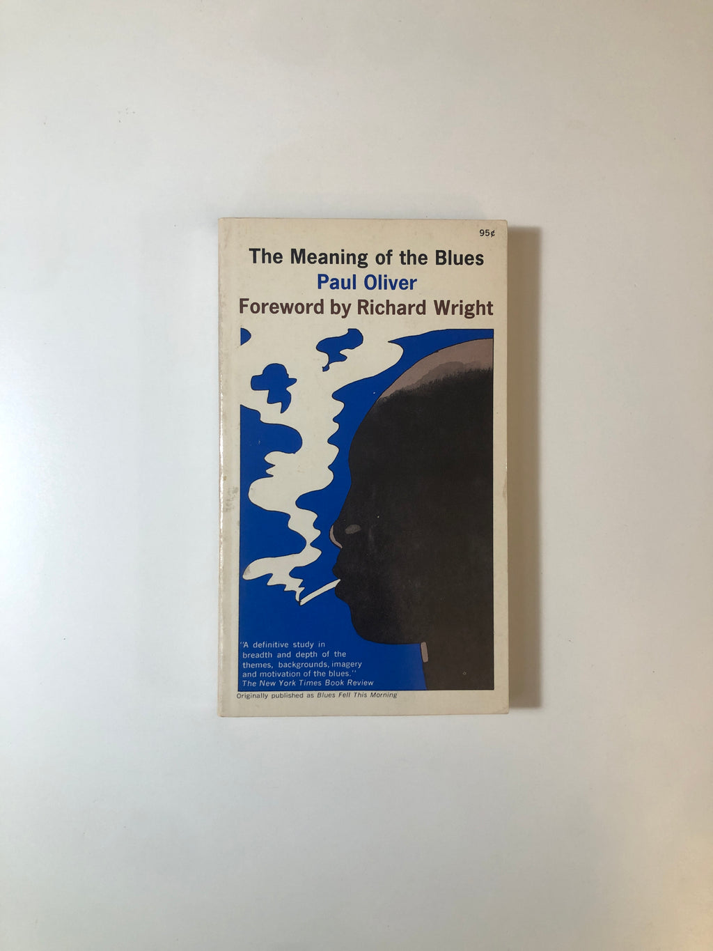 The Meaning of the Blues by Paul Oliver