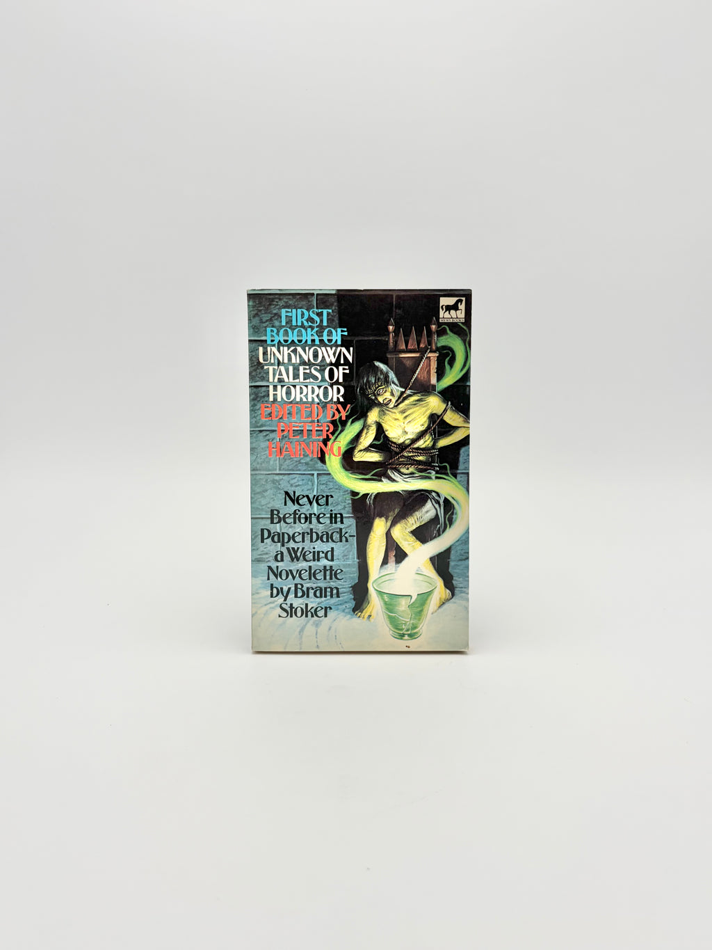The First Book of Unknown Tales of Horror edited by Peter Haining