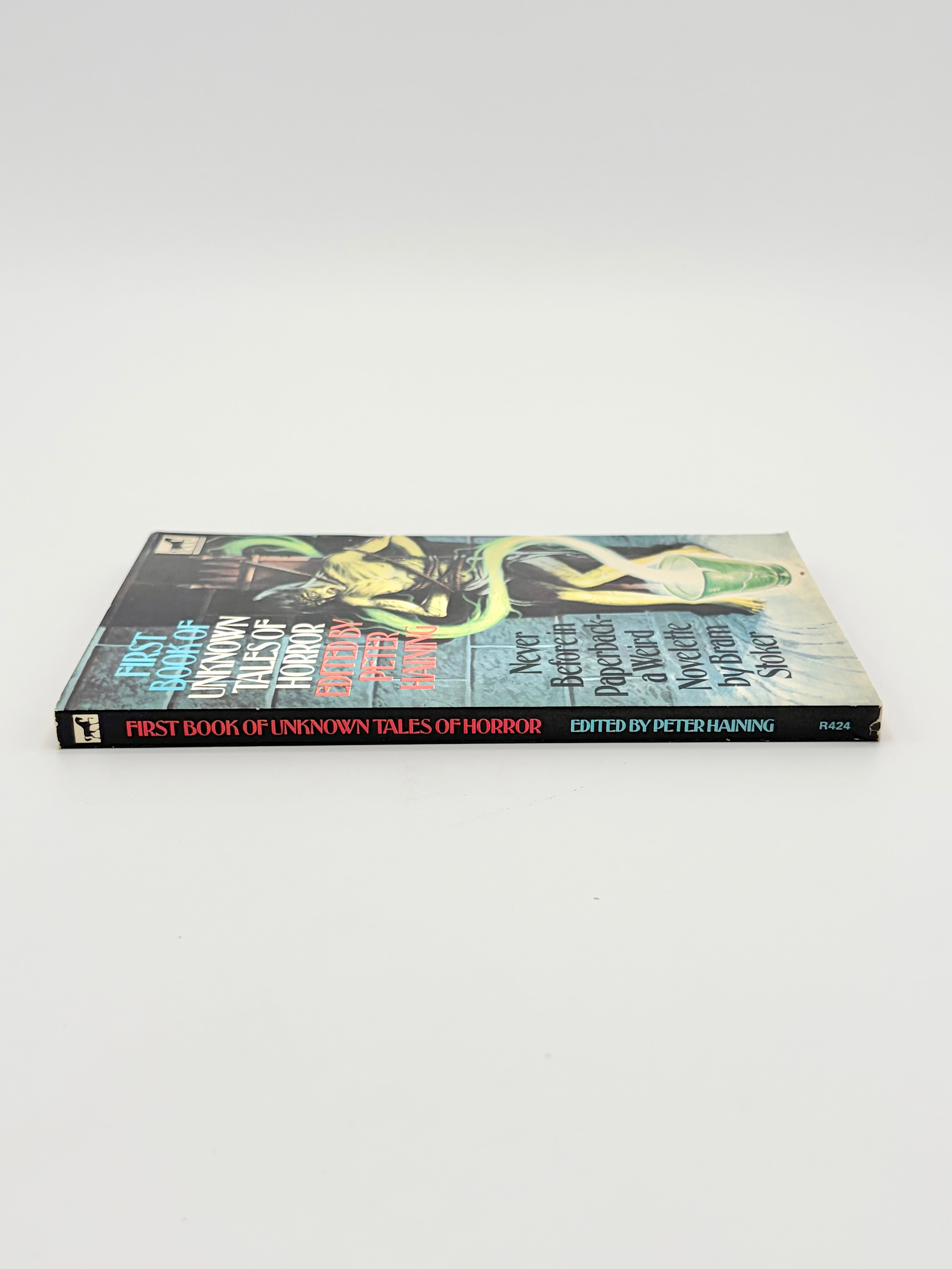 The First Book of Unknown Tales of Horror edited by Peter Haining